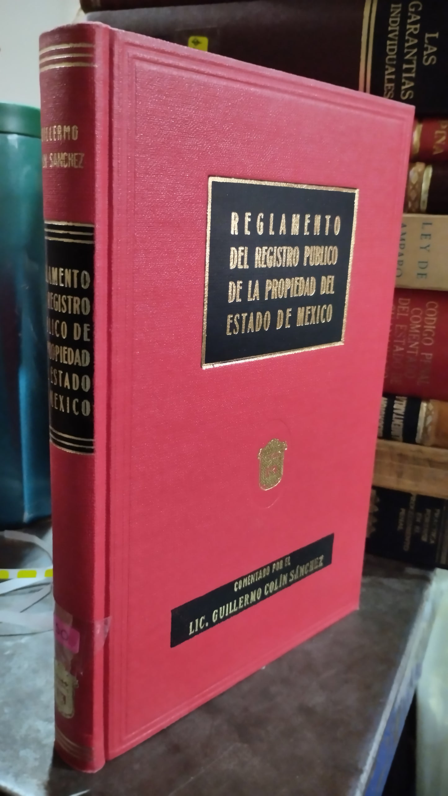 REGLAMENTO DEL REGISTRO PUBLICO DE LA PROPIEDAD DEL ESTADO DE MEXICO POR GUILLERMO COLIN SANCHEZ LIBRO USADO DERECHO ALDAMA