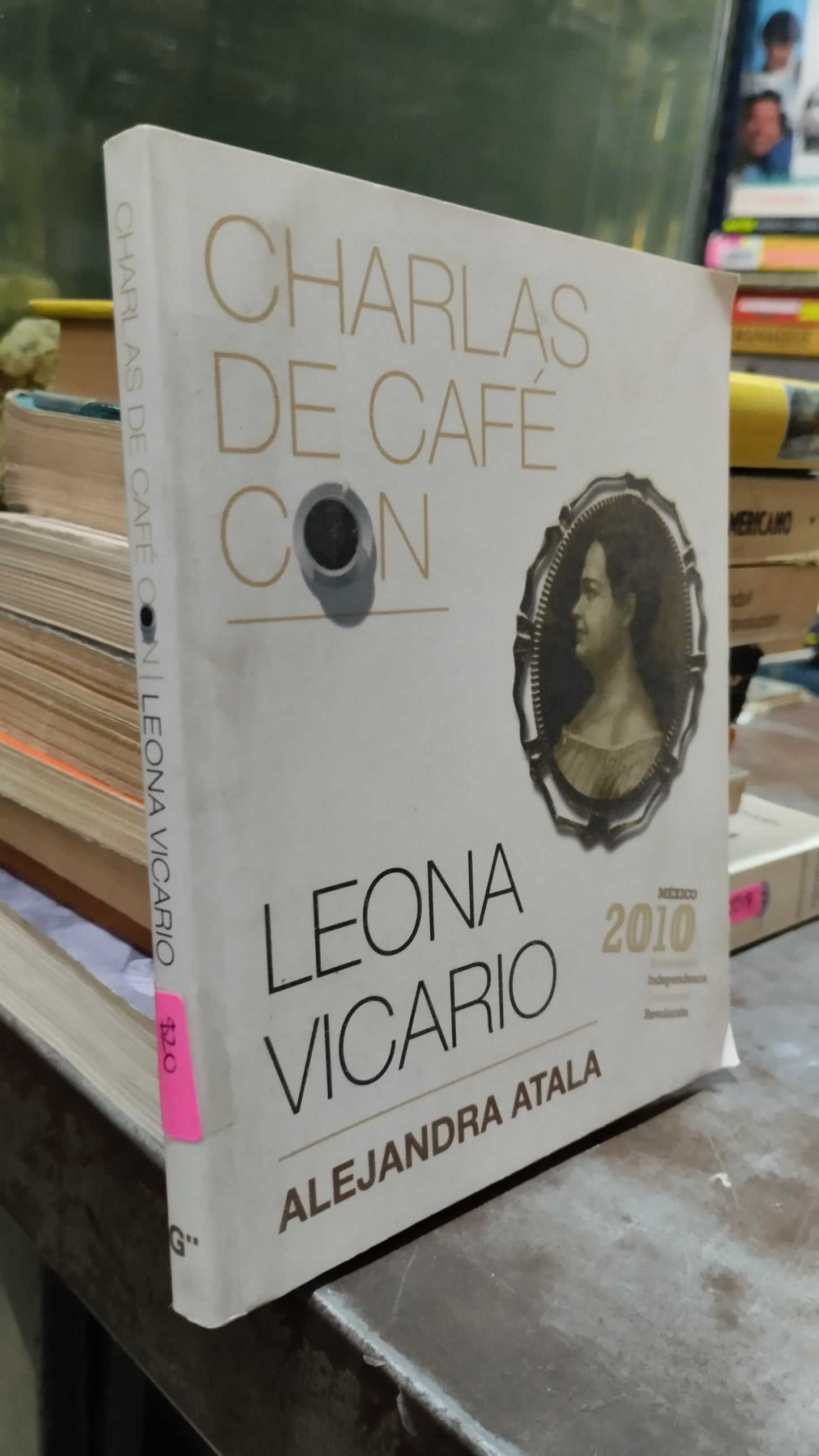 CHARLAS DE CAFE CON LEONA VICARIO POR ALEJANDRA ATALA LIBRO USADO HISTORIA ALDAMA