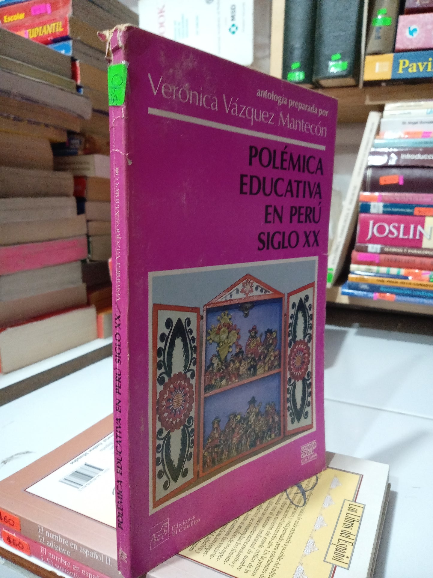 POLEMICA EDUCATIVA EN PERU SIGLO XX POR VERONICA VAZQUEZ MANTECON USADO EDUCACION JUAREZ
