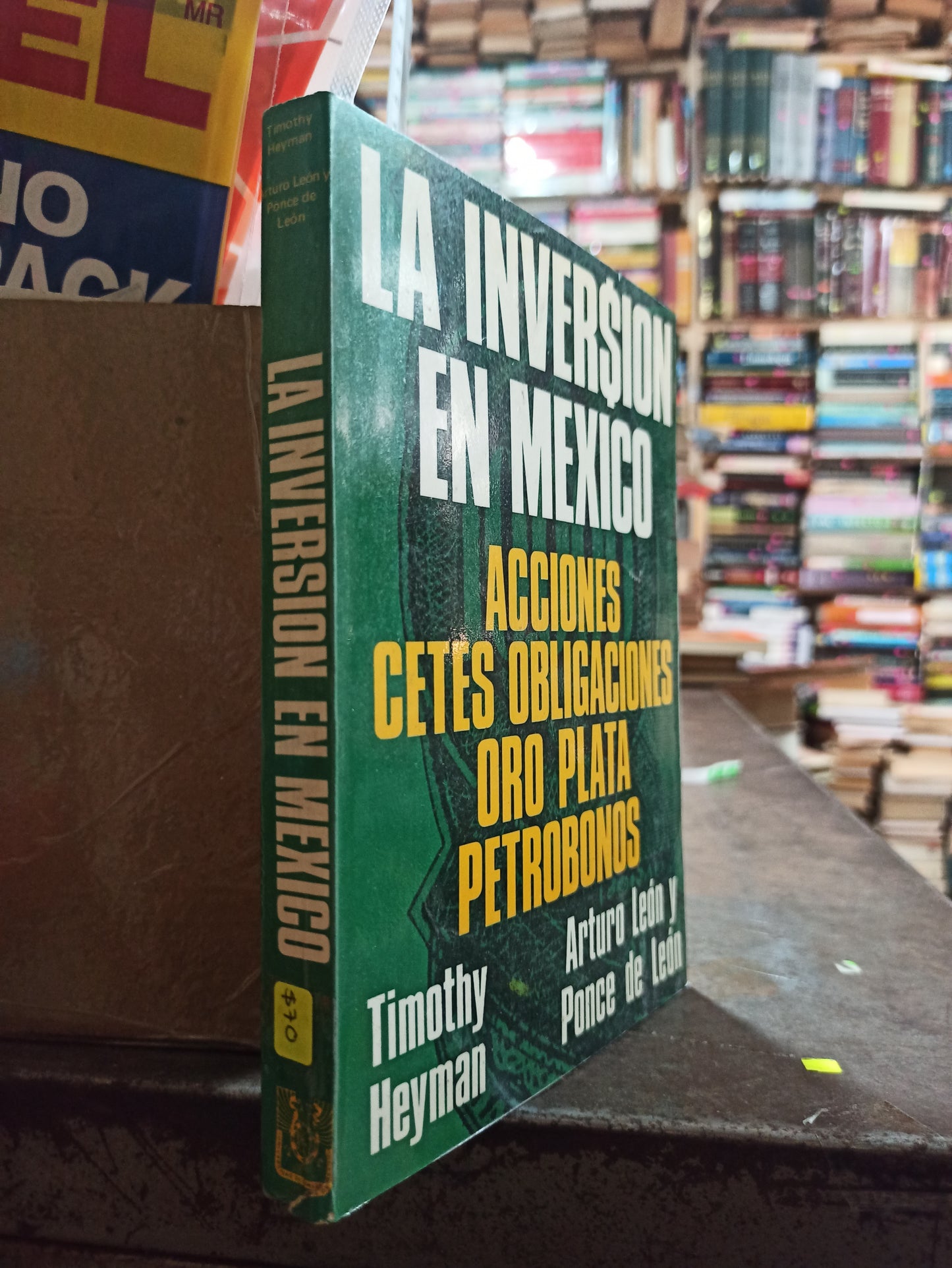 LA INVERSION EN MEXICO POR TIMOTHY HEYMAN USADO HISTORIA ALDAMA