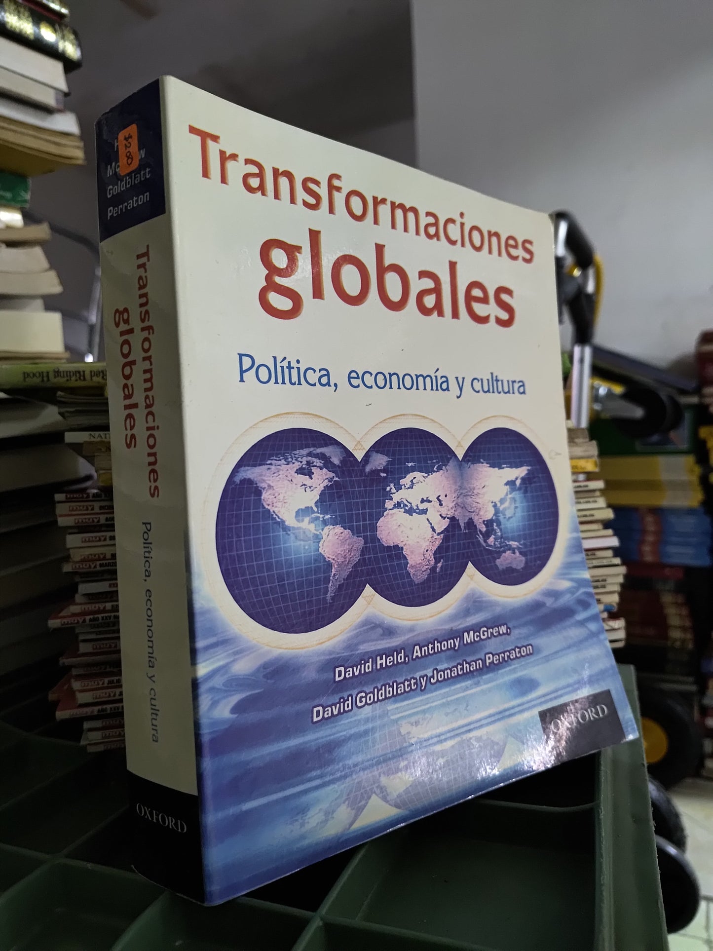 TRANSFORMACIONES GLOBALES POLITICA ECONOMIA Y CULTURA POR DAVID HELD USADO POLITICA JUAREZ 515