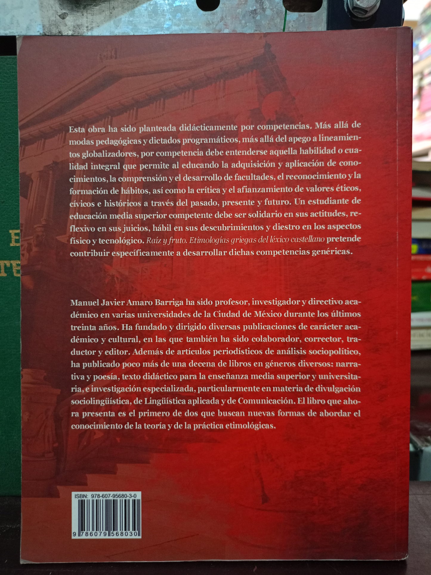 RAÍZ Y FRUTO ETIMOLOGÍAS GRIEGAS DEL LÉXICO CASTELLANO POR MANUEL JAVIER AMARO BARRIGA USADO EDUCACIÓN LITERARIO 305