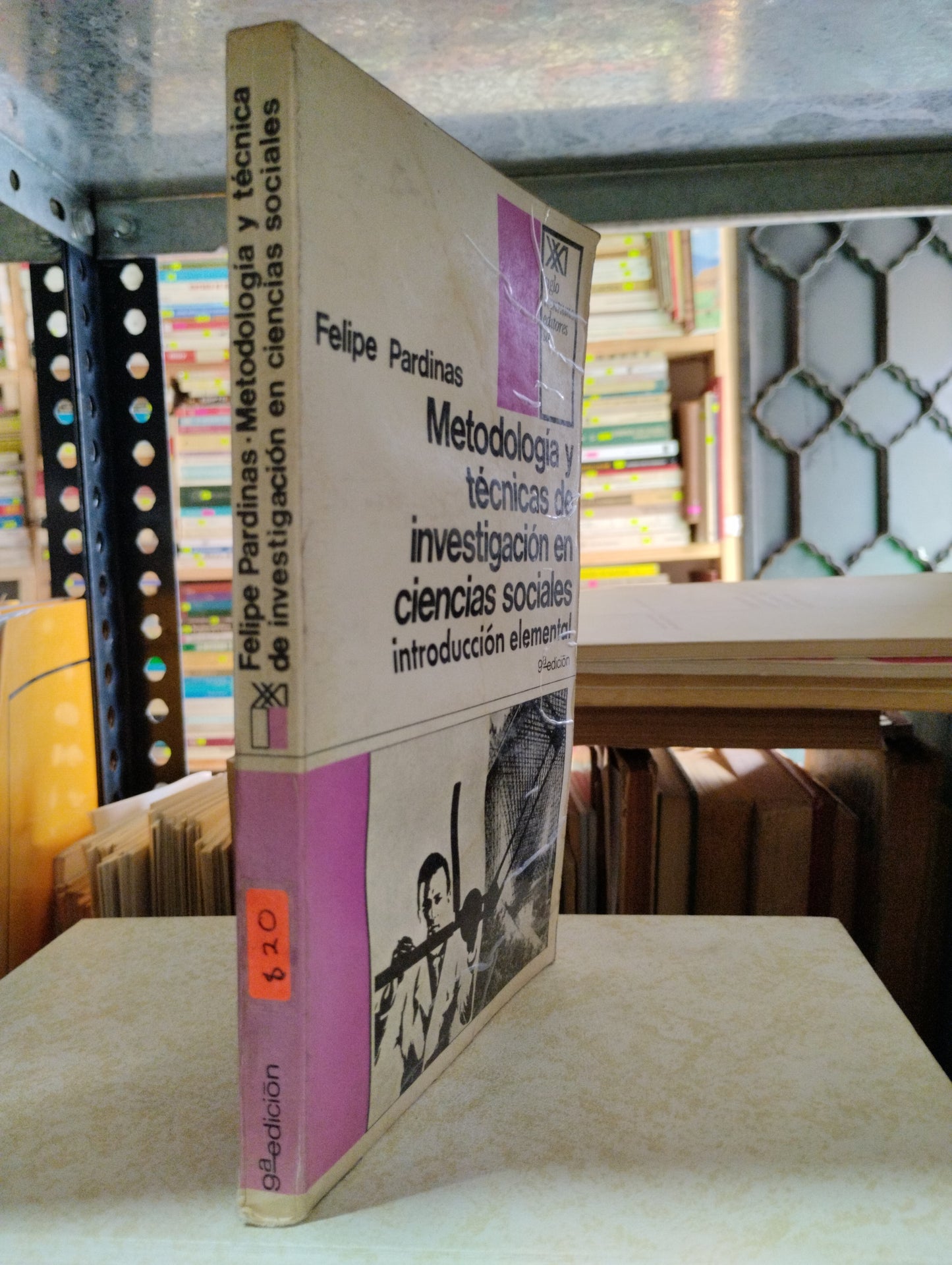 METODOLOGIA Y TECNICAS DE INVESTIGACION EN CIENCIAS SOCIALES POR FELIPE PARDINAS USADO EDUCACION ALDAMA