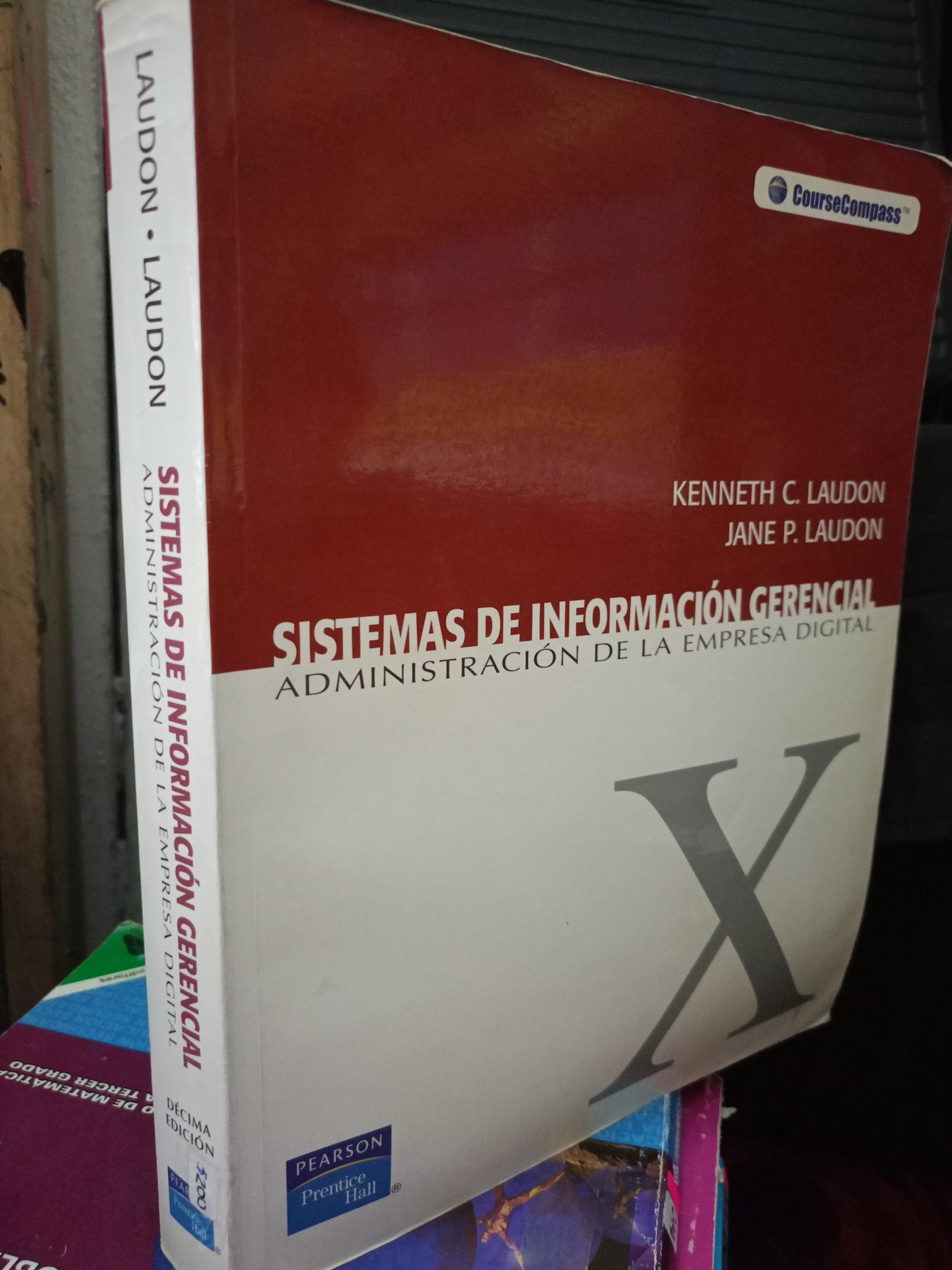 SISTEMAS DE INFORMACION GERENCIAL ADMINISTRACION DE LA EMPRESA DIGITAL POR KENNETH C. LAUDON Y JANE P. LAUDON USADO ADMIN LITERARIO 305