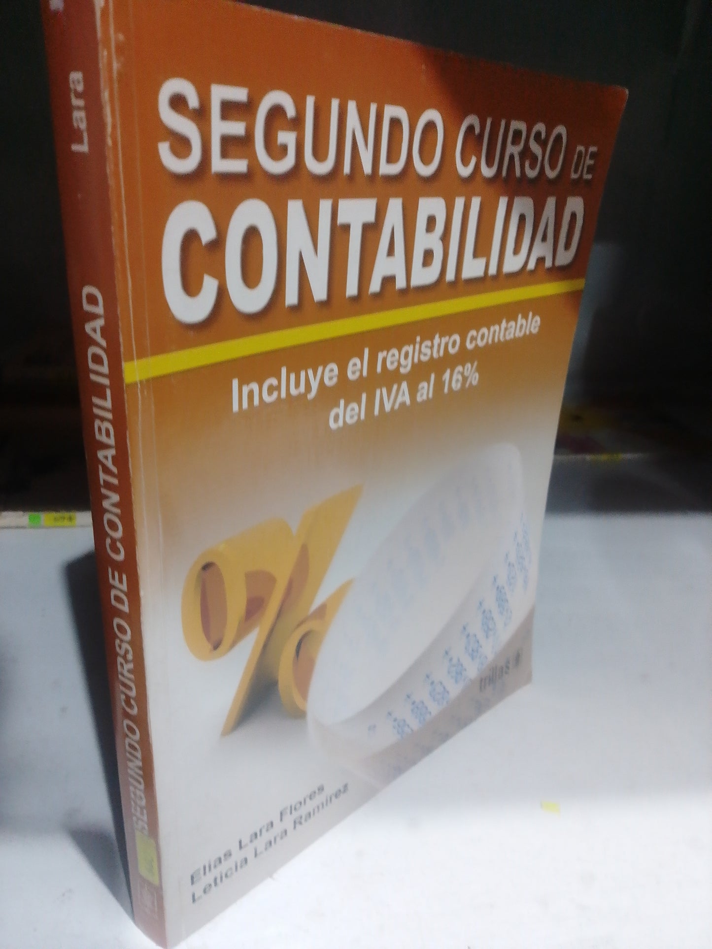 SEGUNDO CURSO DE CONTABILIDAD POT ELIAS LARA RAMIREZ USADO ADMINISTRACION JUAREZ