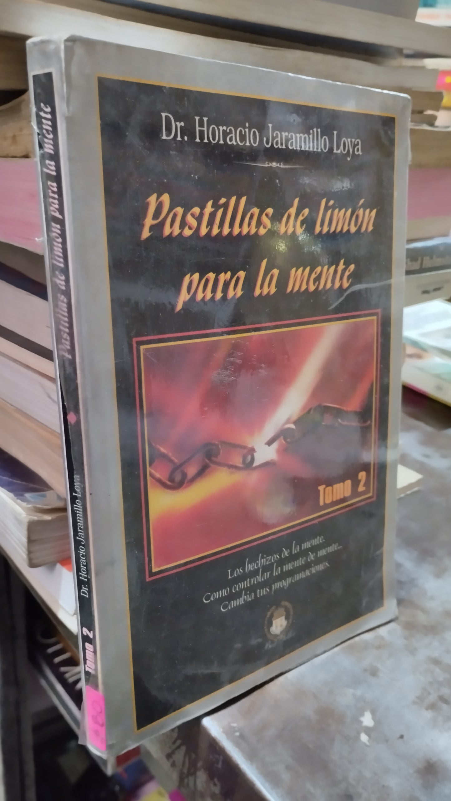 PASTILLAS DE LIMON PARA LA MENTE POR HORACIO JARAMILLO LOYA LIBRO USADO SUPERACION PERSONAL ALDAMA