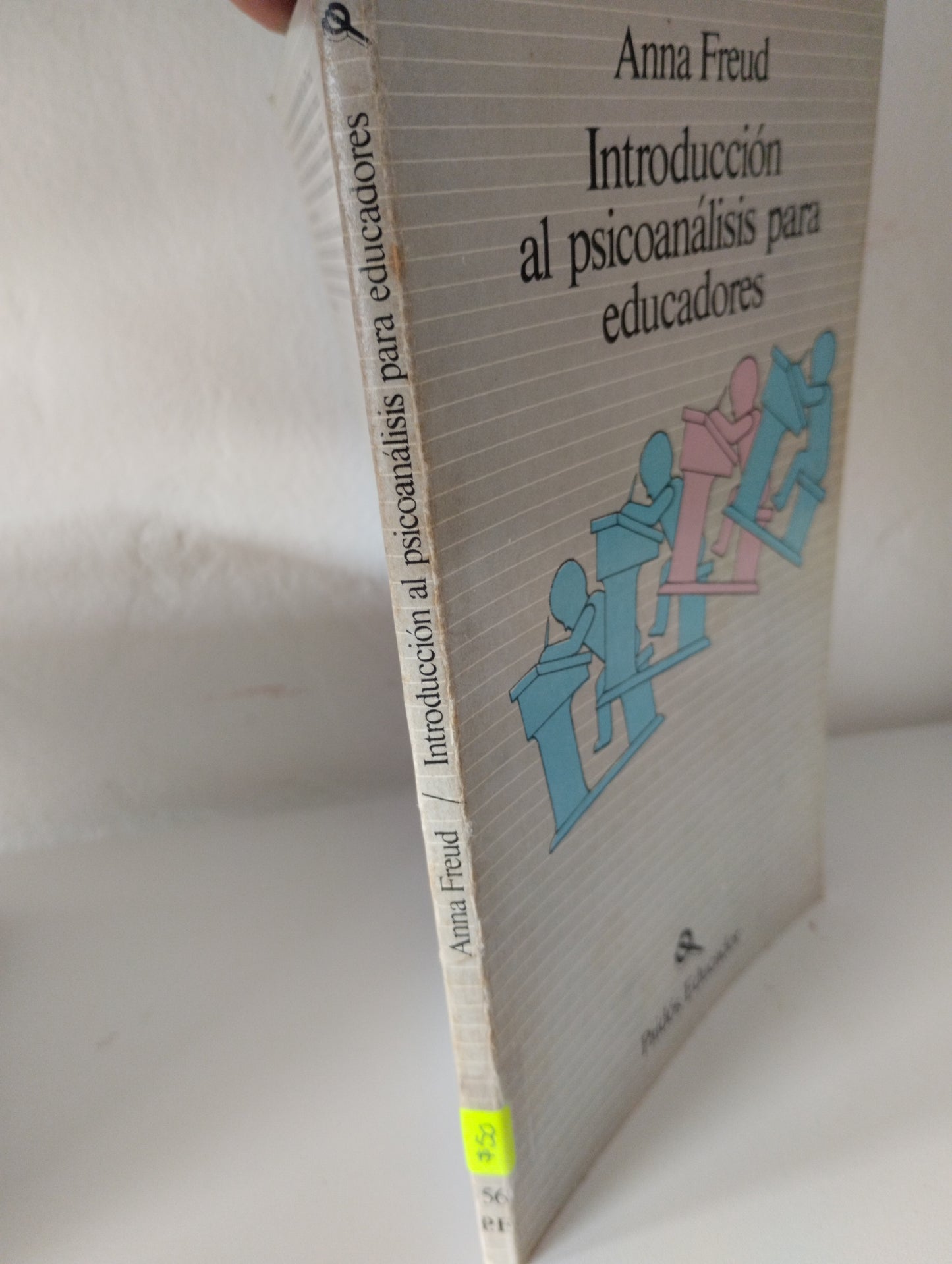 INTRODUCCION AL PSICOANALISIS PARA EDUCADORES ANNA FREUD USADO PSICOLOGIA JUAREZ 515