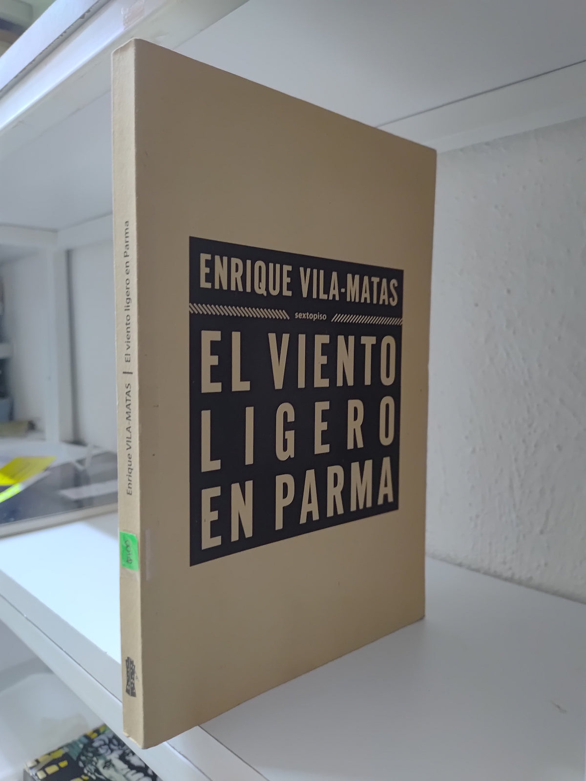EL VIENTO LIGERO EN PARMA POR ENRIQUE VILA MATAS USADO POLITICA JUAREZ 515