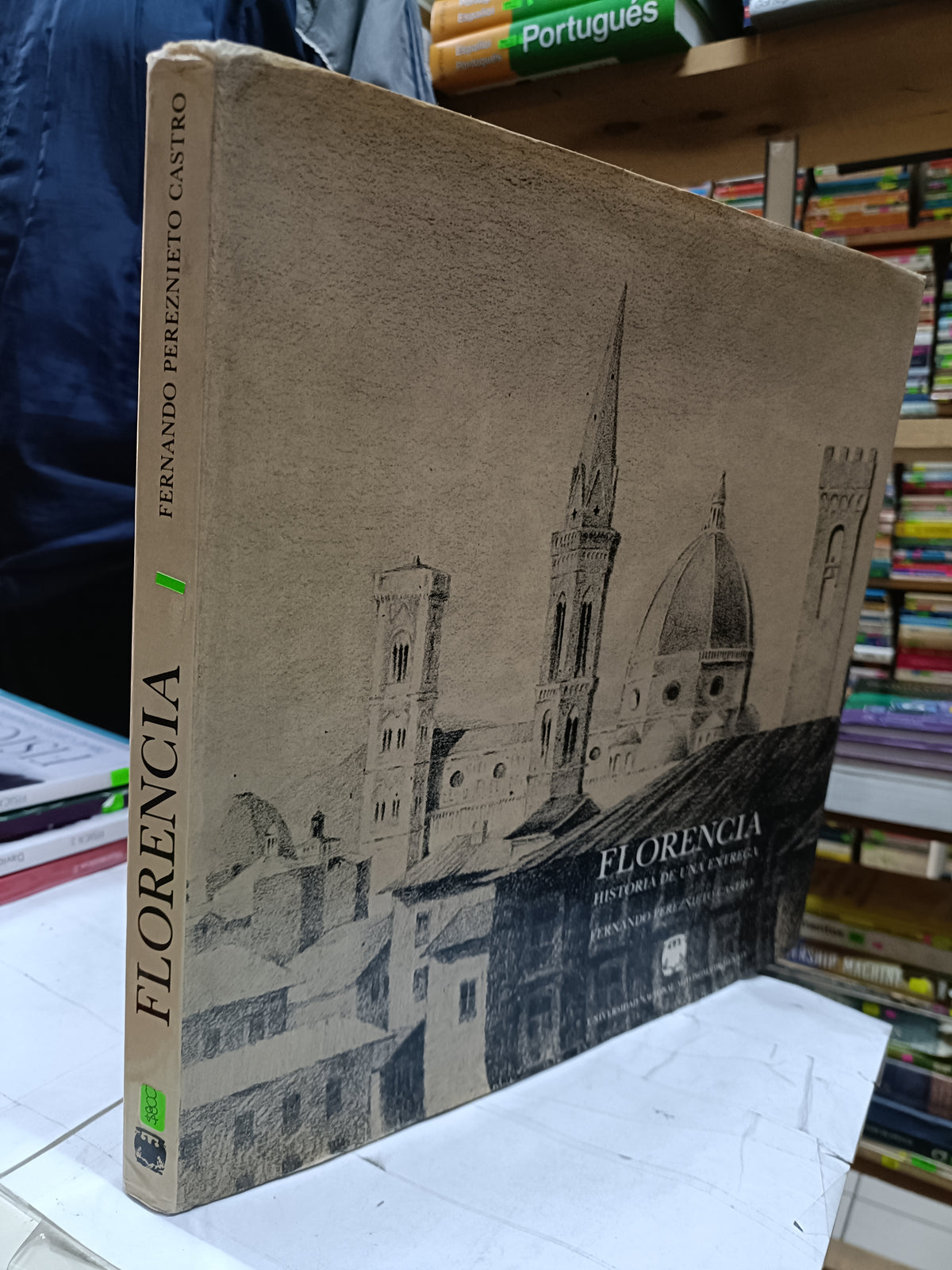 FLORENCIA HISTORIA DE UNA ENTREGA POR FERNANDO PEREZ USADO ARTE LITERARIO 207