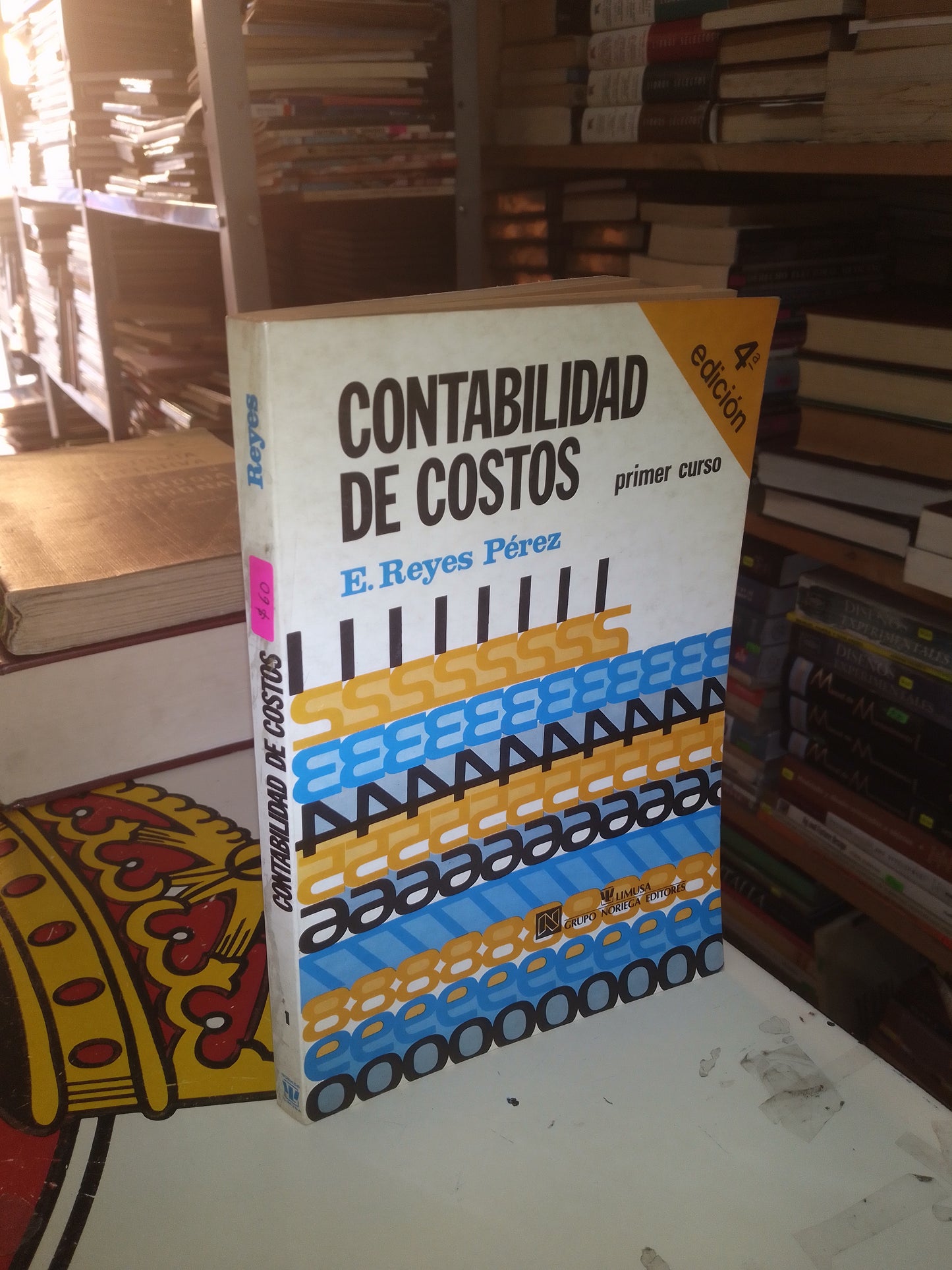 CONTABILIDAD DE COSTOS (PRIMER CURSO) POR E. REYES PÉREZ USADO ADMINISTRACIÓN LITERARIO 207