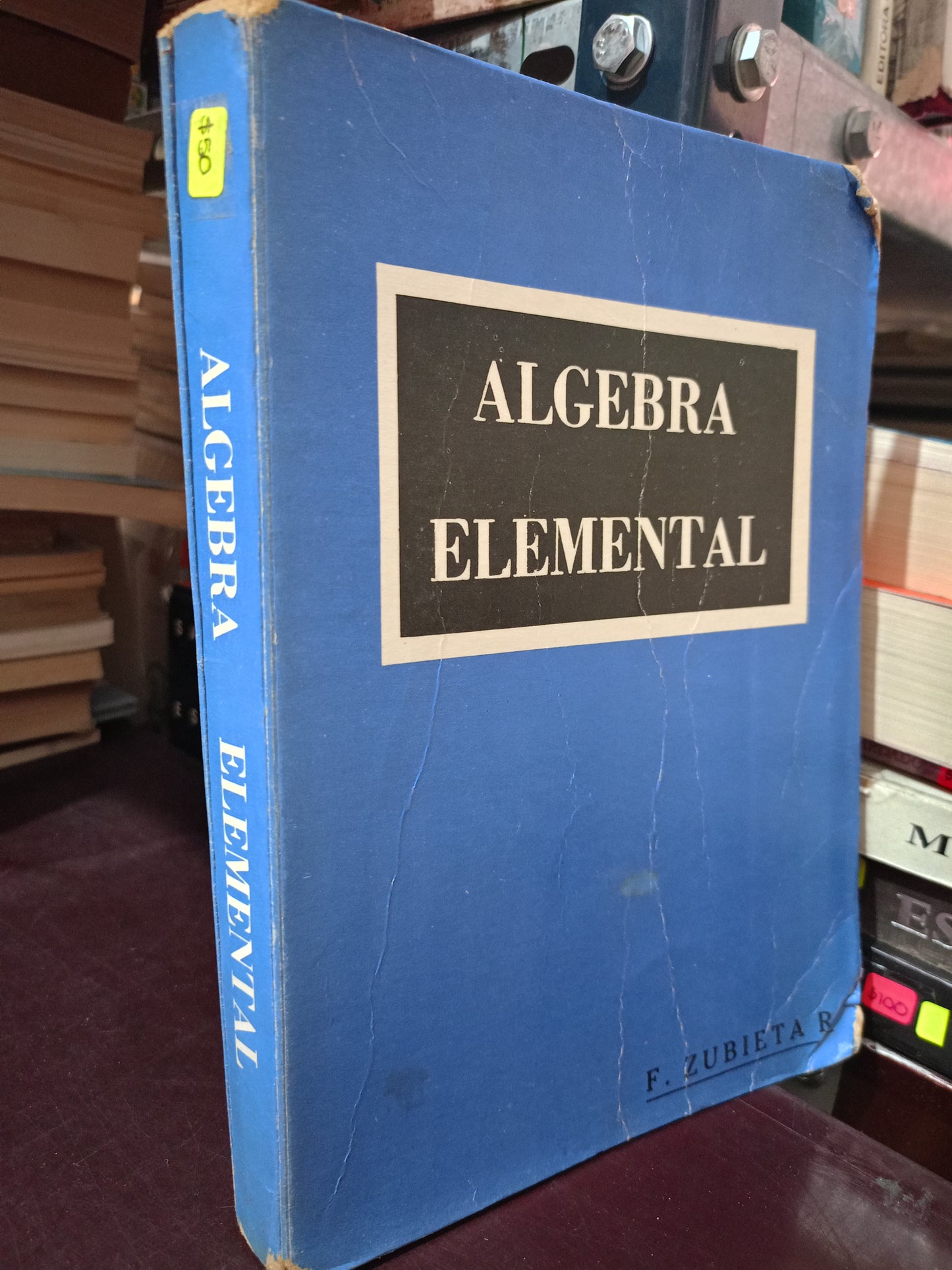 ALGEBRA ELEMENTAL F. ZUBIETA R. USADO MATE LITERARIO 305