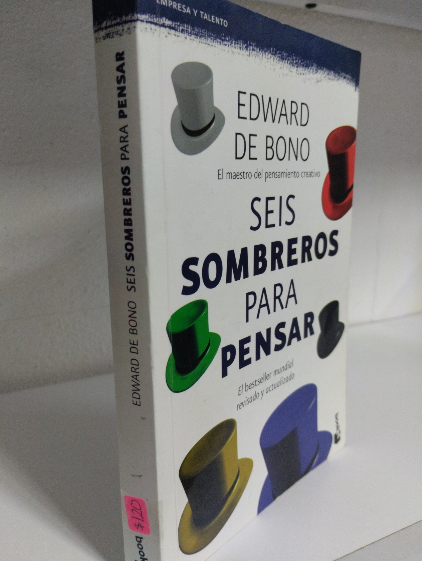 SEIS SOMBREROS PARA PENSAR EDWARD DE BONO USADO SUPERACION PERSONAL JUAREZ 515