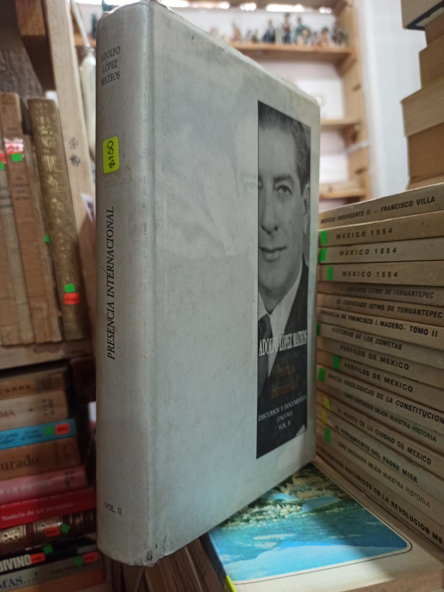 PRESENCIA INTERNACIONAL POR ADOLFO LOPEZ MATEOS USADO HISTORIA ALDAMA