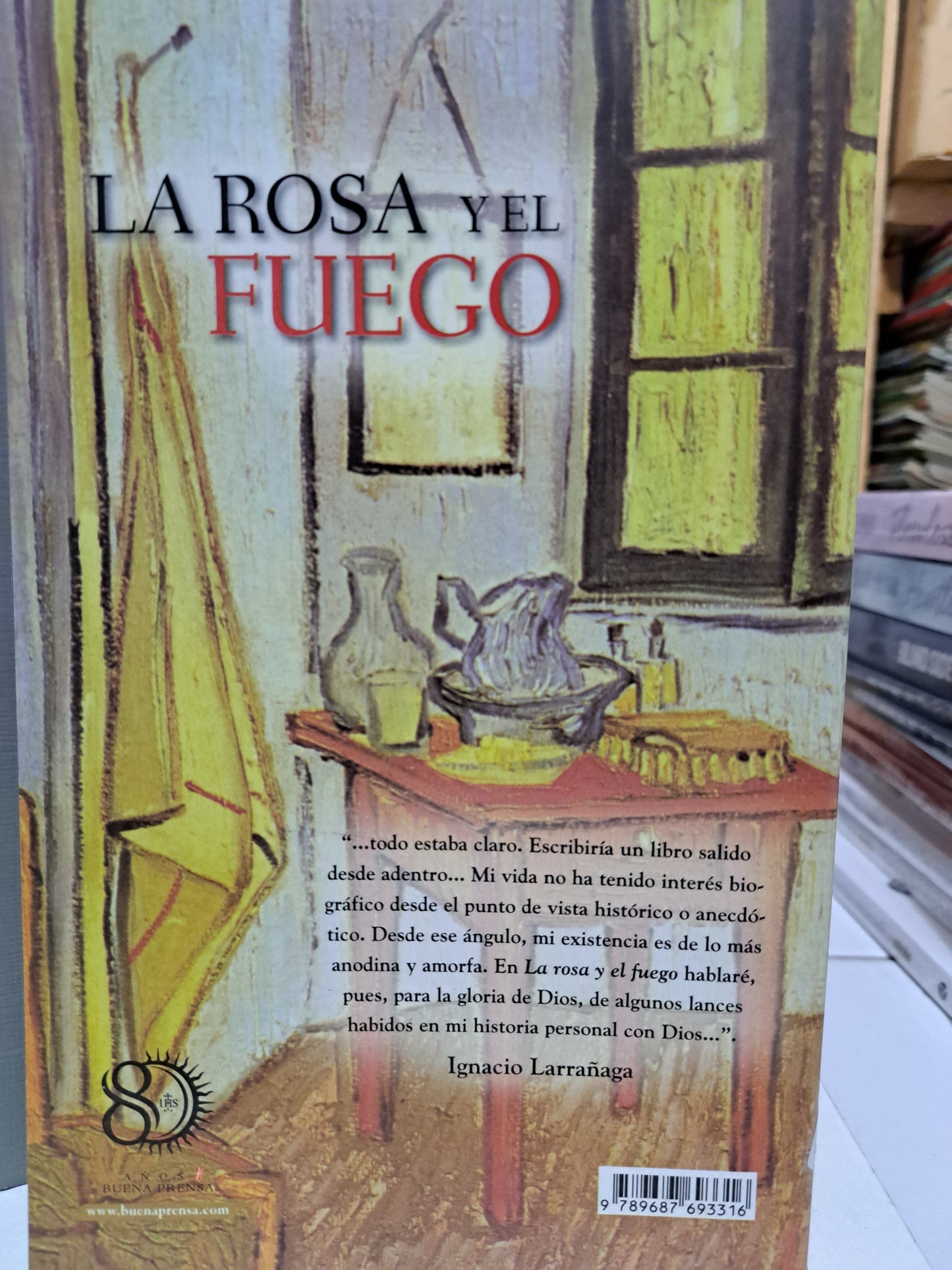 LA ROSA Y EL FUEGO IGNACIO LARRAÑAGA USADO NOVELA JUÁREZ