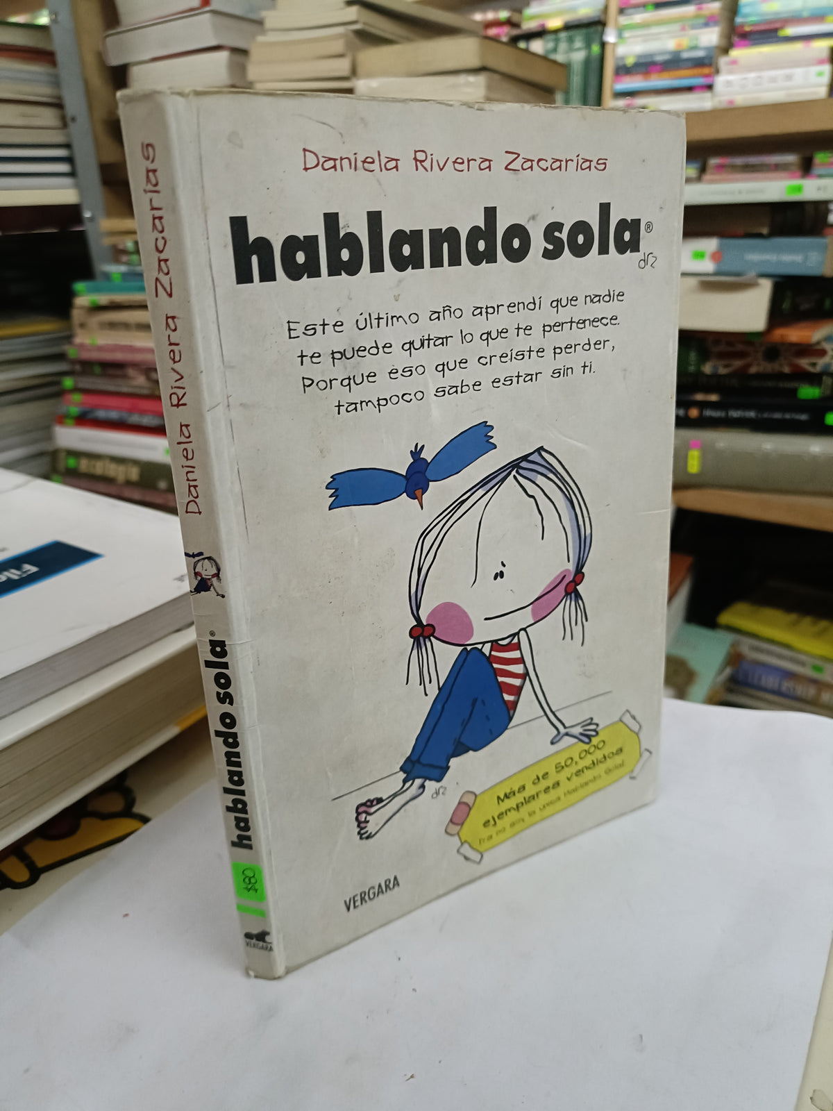 HABLANDO SOLA POR DANIELA RIVERA ZACARIAS USADO SUPERACION PERSONAL LITERARIO 207