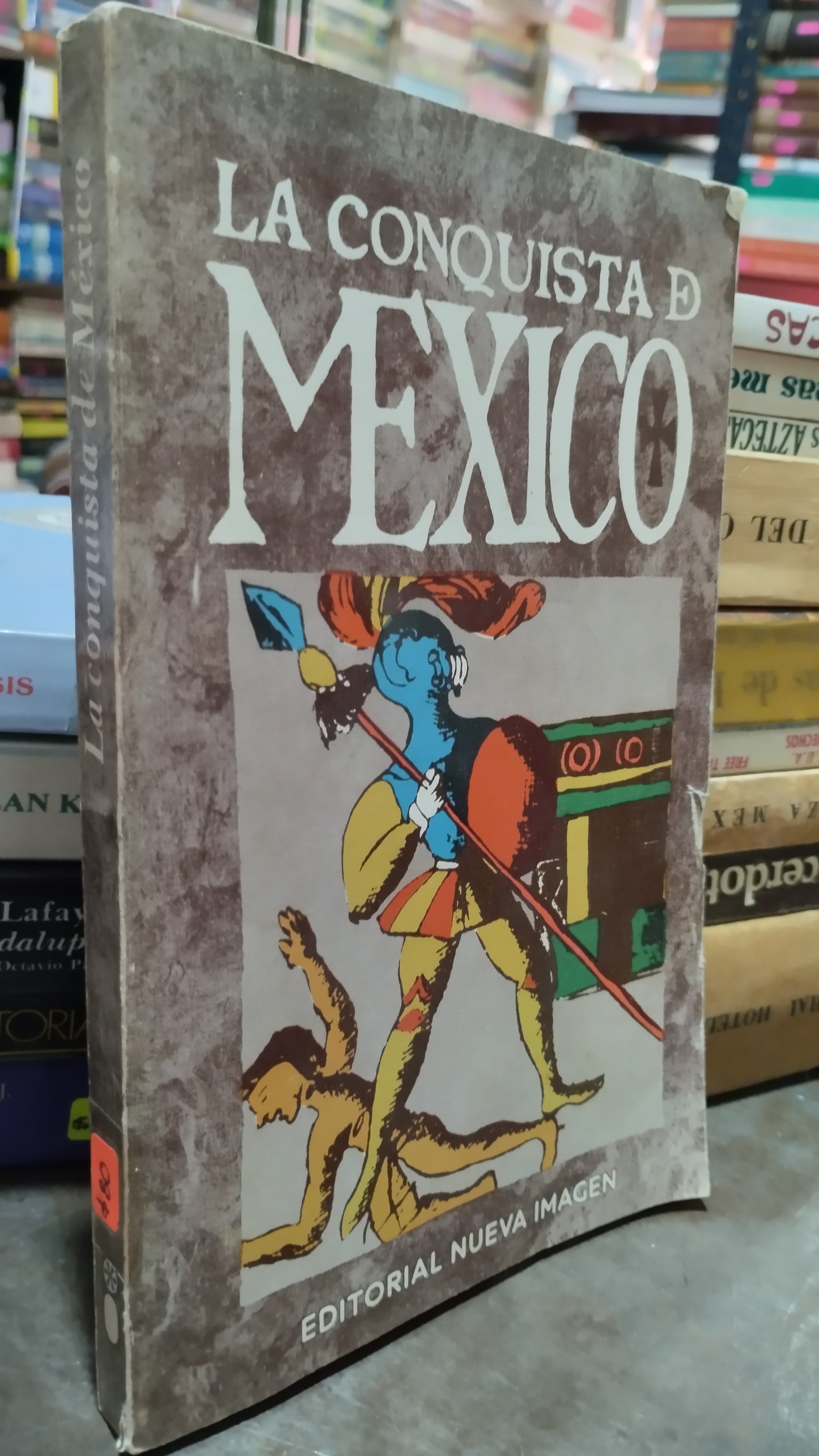 LA CONQUISTA DE MEXICO POR EDITORIAL NUEVA IMAGEN LIBRO USADO ANTIGUO ALDAMA