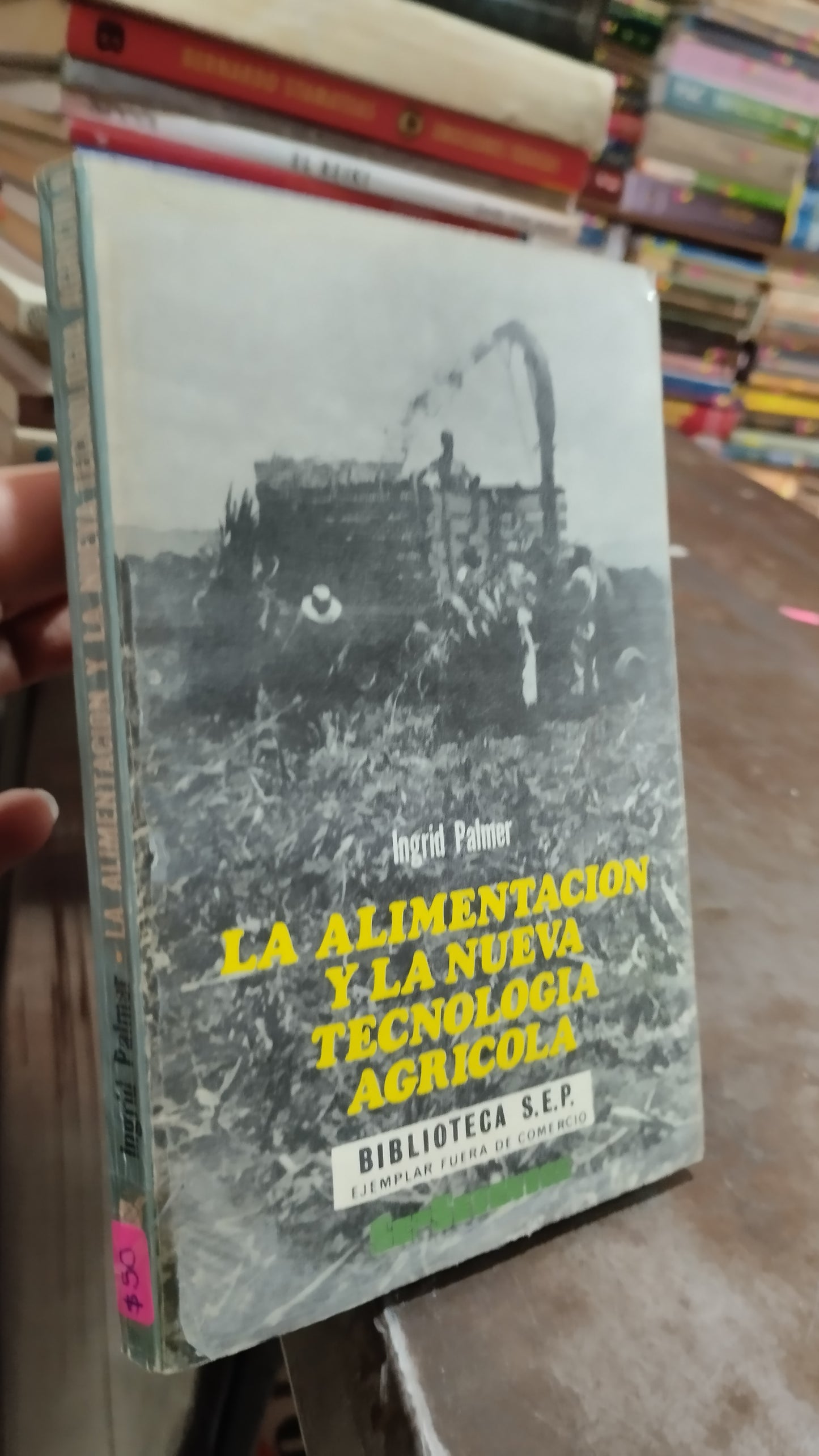 LA ALIMENTACION Y LA NUEVA TECNOLOGIA AGRICOLA POR INGRID PALMER LIBRO USADO AGRICULTURA ALDAMA