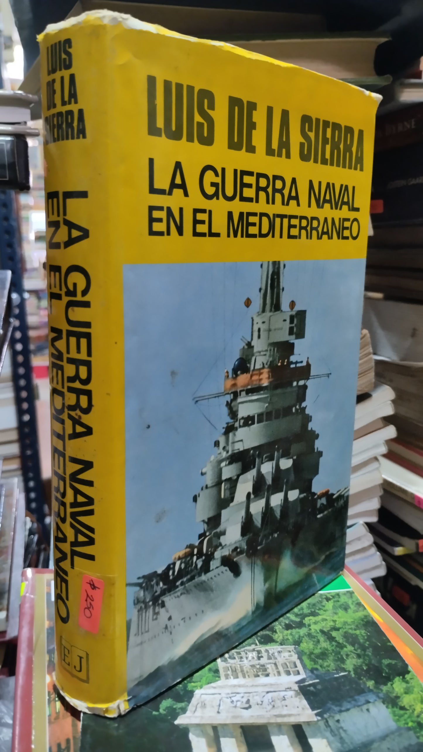 LA GUERRA NAVAL EN EL MEDITERRANEO POR LUIS DE LA SIERRA LIBRO USADO HISTORIA ALDAMA