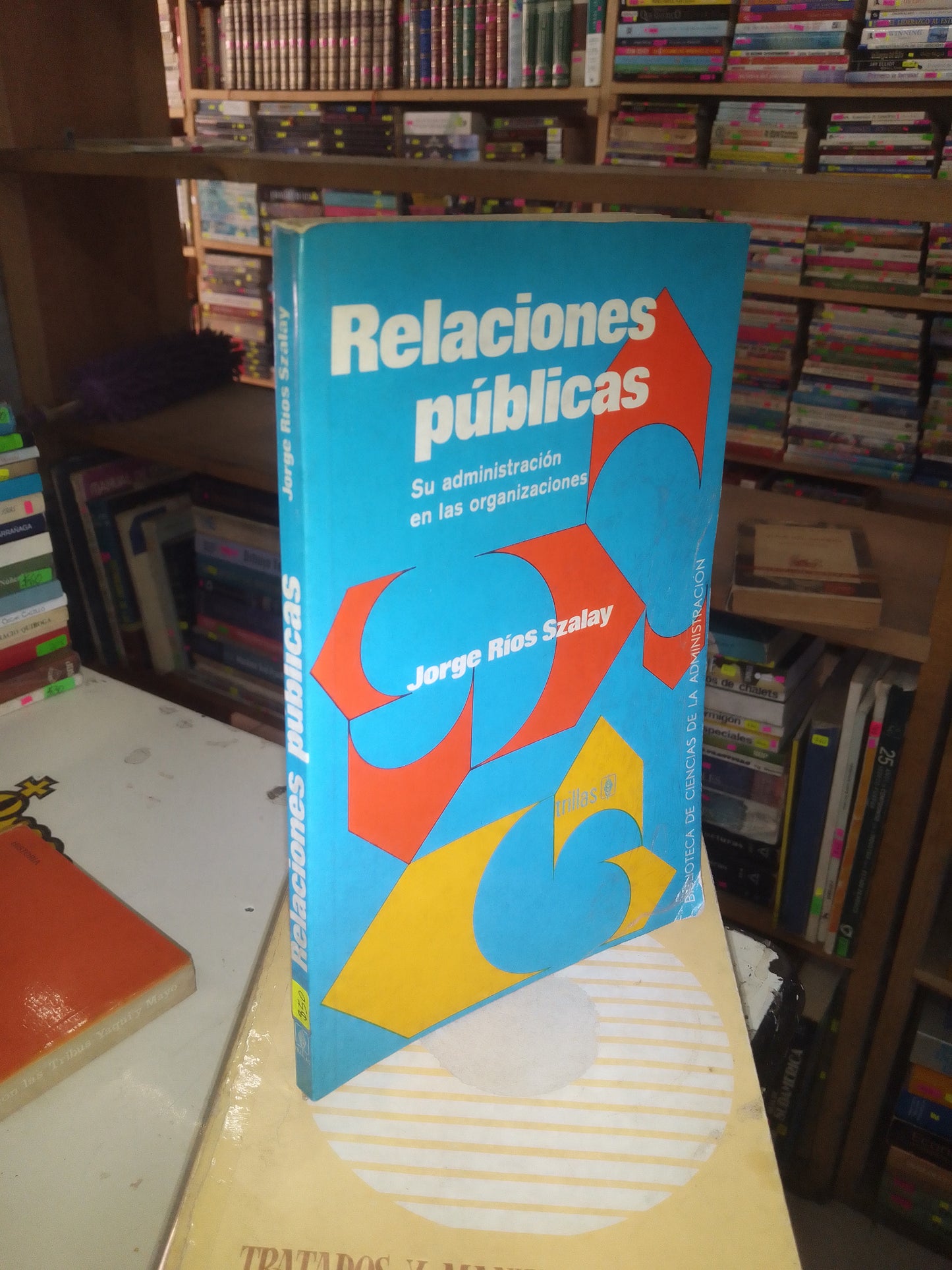 RELACIONES PÚBLICAS POR JORGE RÍOS SZALAY USADO ADMINISTRACIÓN LITERARIO 207