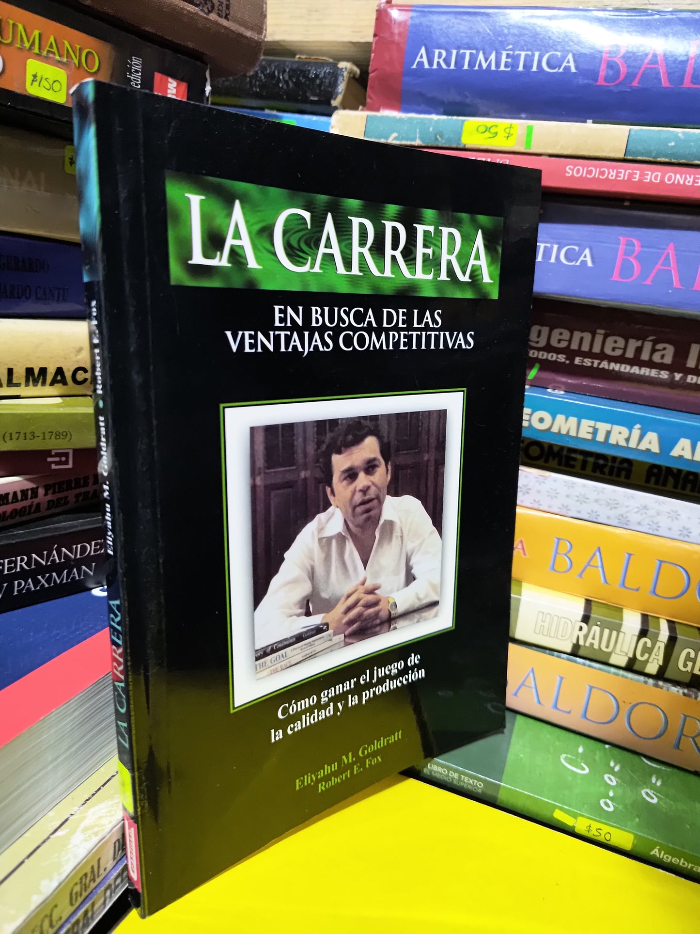 LA CARRERANEN BUSCA DE LAS VENTAJAS COMPETITIVAS POR ELIYAHU M. GOLDRATT USADO SUP PERSONAL JUAREZ 507