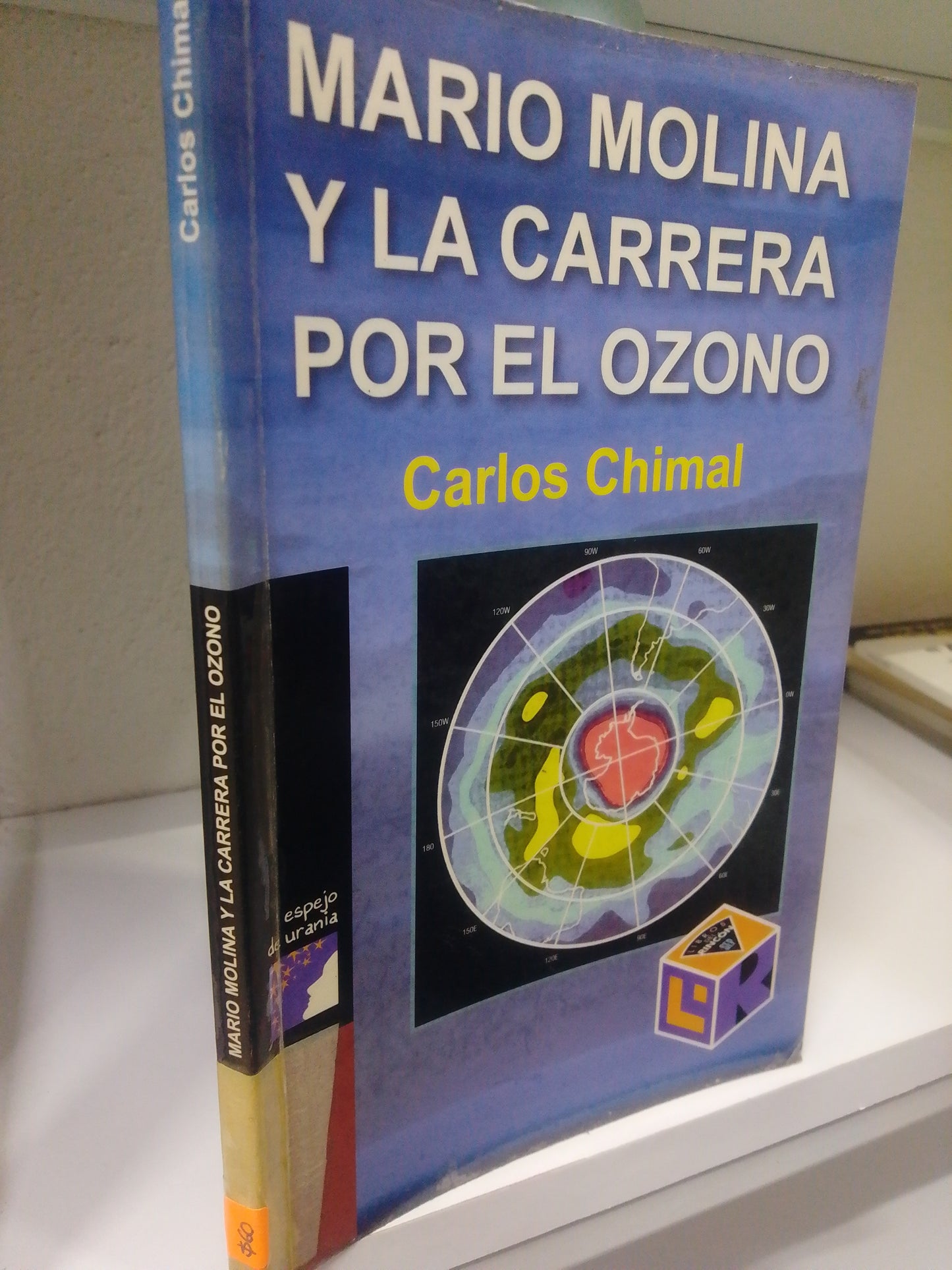 MARIO MOLINA Y LA CARRERA POR EL OZONO CARLOS CHIMAL USADO CIENCIA JUAREZ 515