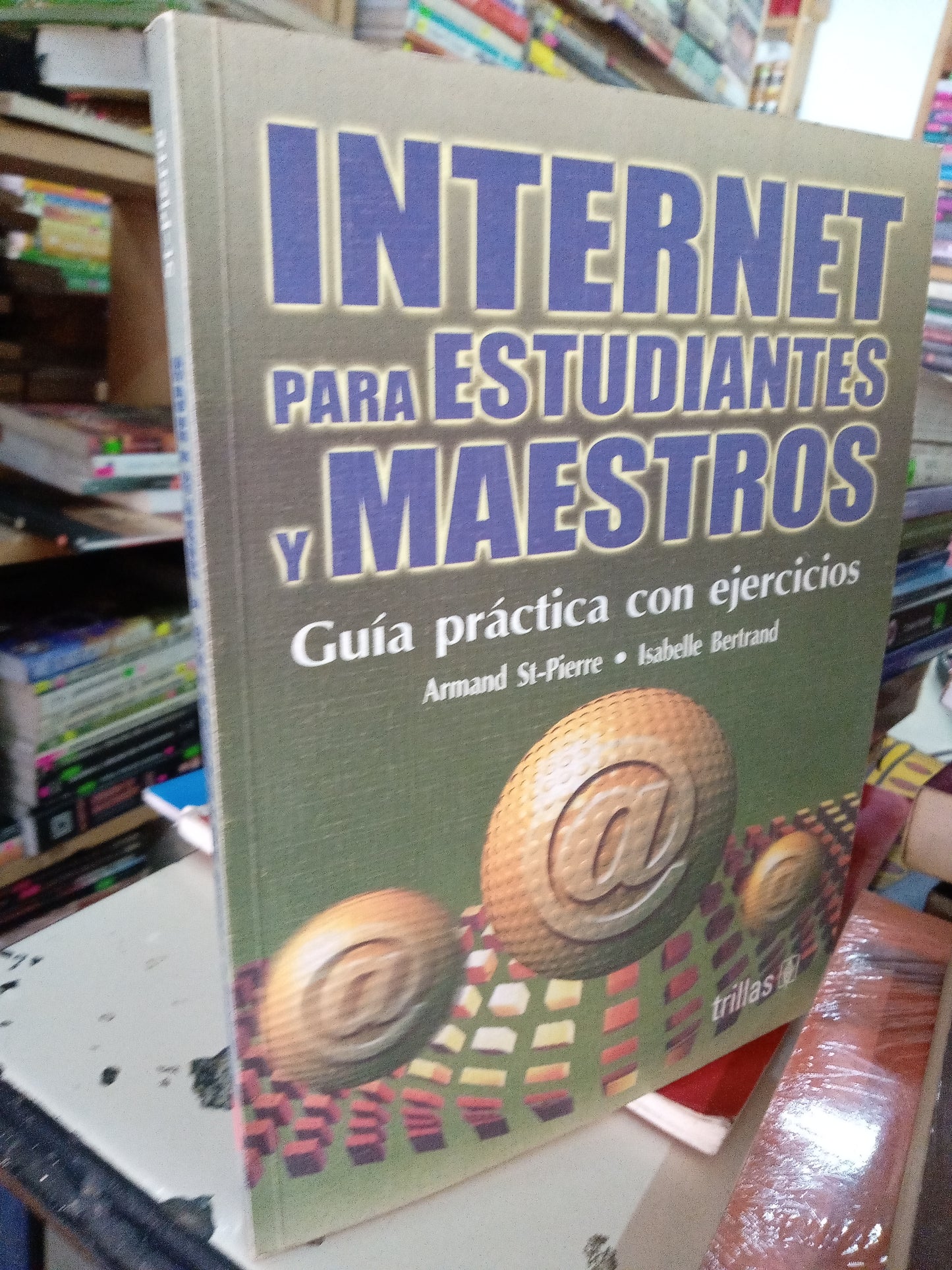INTERNET PARA ESTUDIANTES Y MAESTROS POR ARMAND ST PIERRE USADO COMPUTACION LITERARIO 207