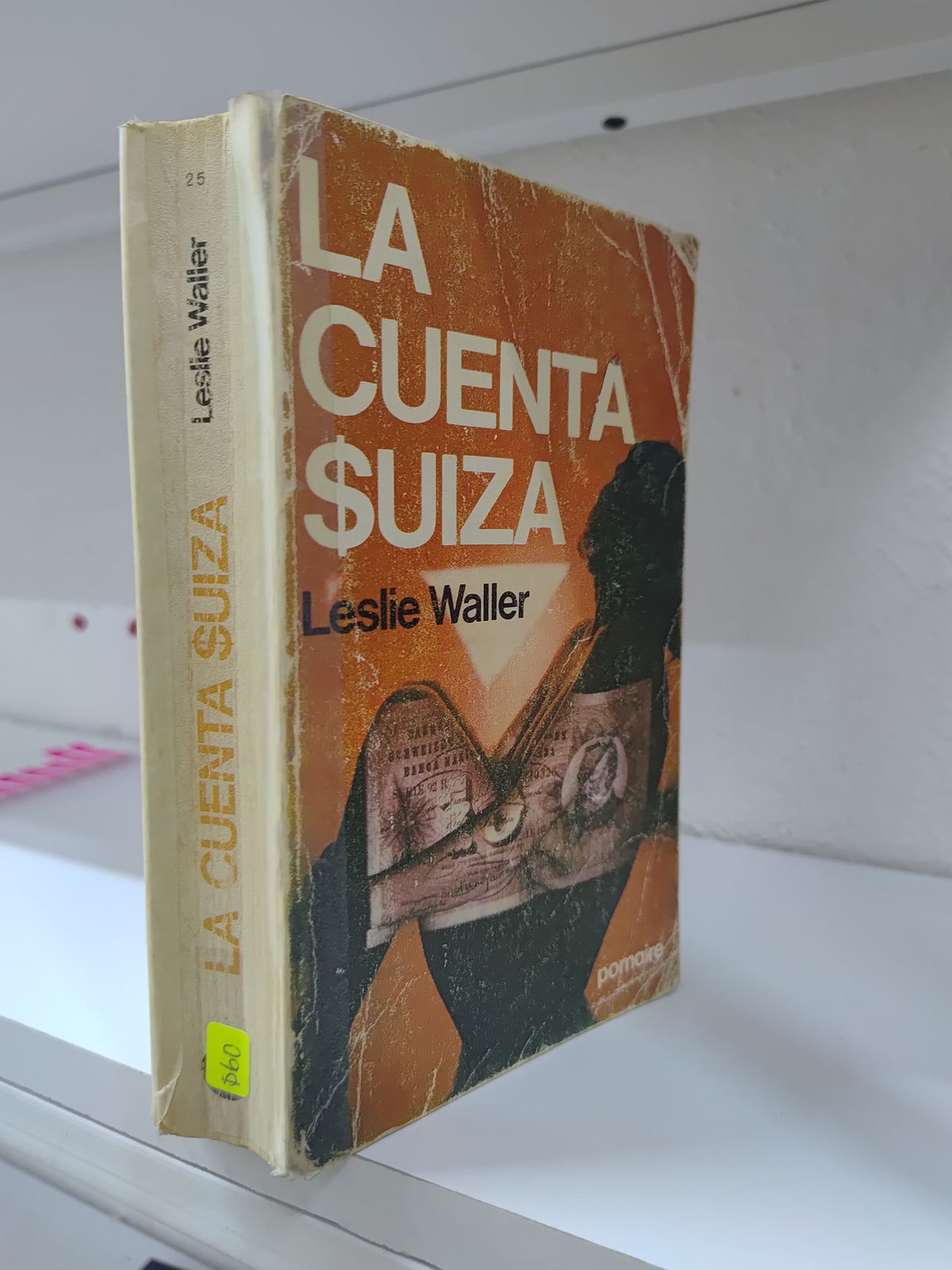 LA CUENTA SUIZA POR LESLIE WALLER USADO NOVELAS JUAREZ 515
