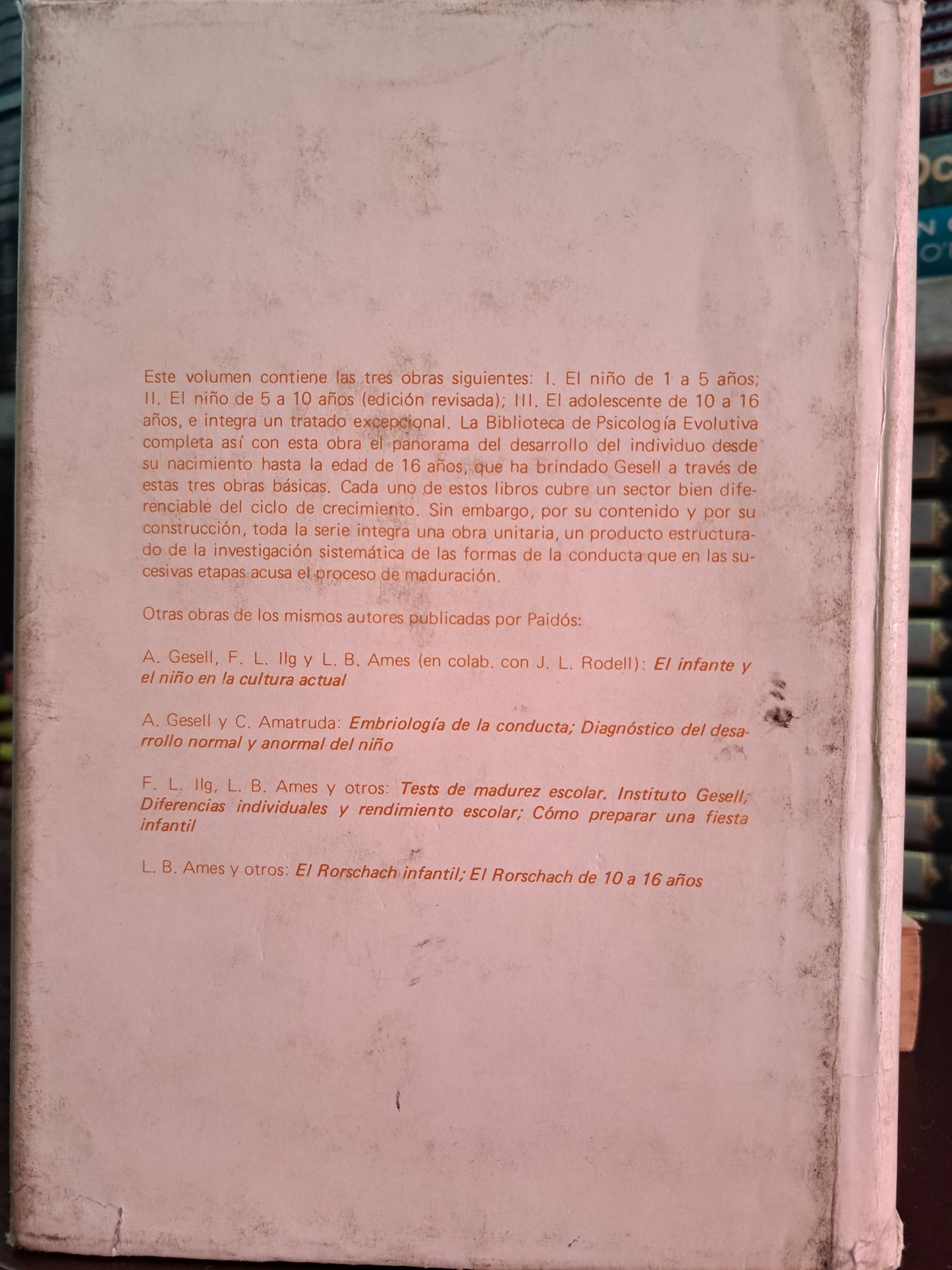 PSICOLOGÍA EVOLUTIVA DE UNO A DIECISÉIS AÑOS ARNOLD GESELL, FRANCES L.ILG Y LOUISE BATES AMES PSICOLOGÍA USADO LITERARIO 305