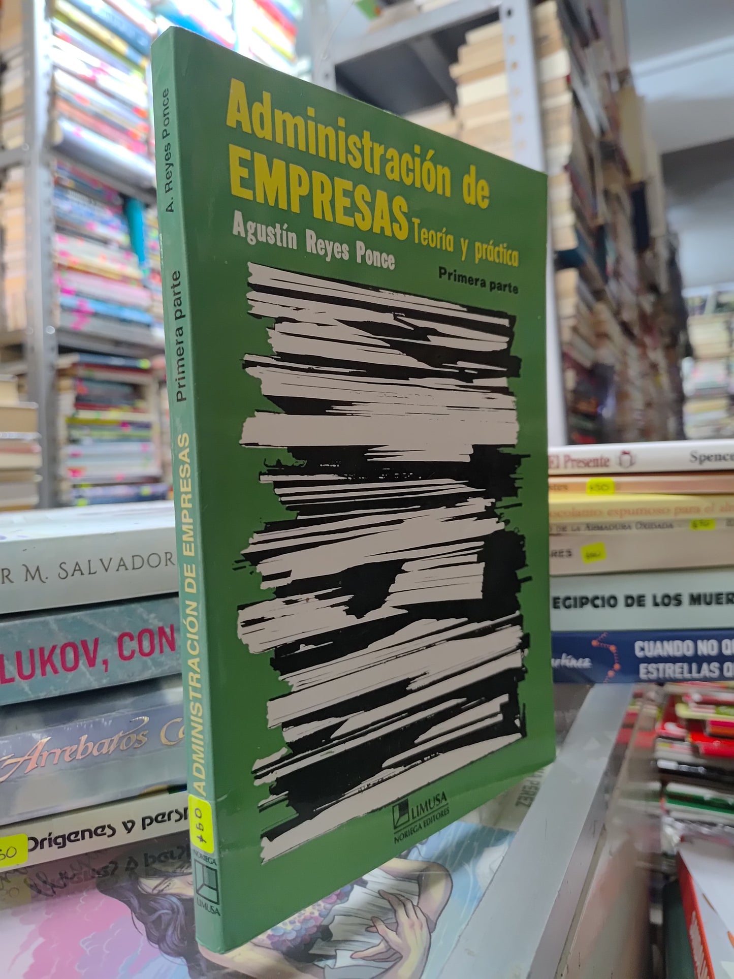 ADMINISTRACION DE EMPRESAS POR AGUSTIN REYES PONCE USADO ADMINISTRACION JUAREZ 515