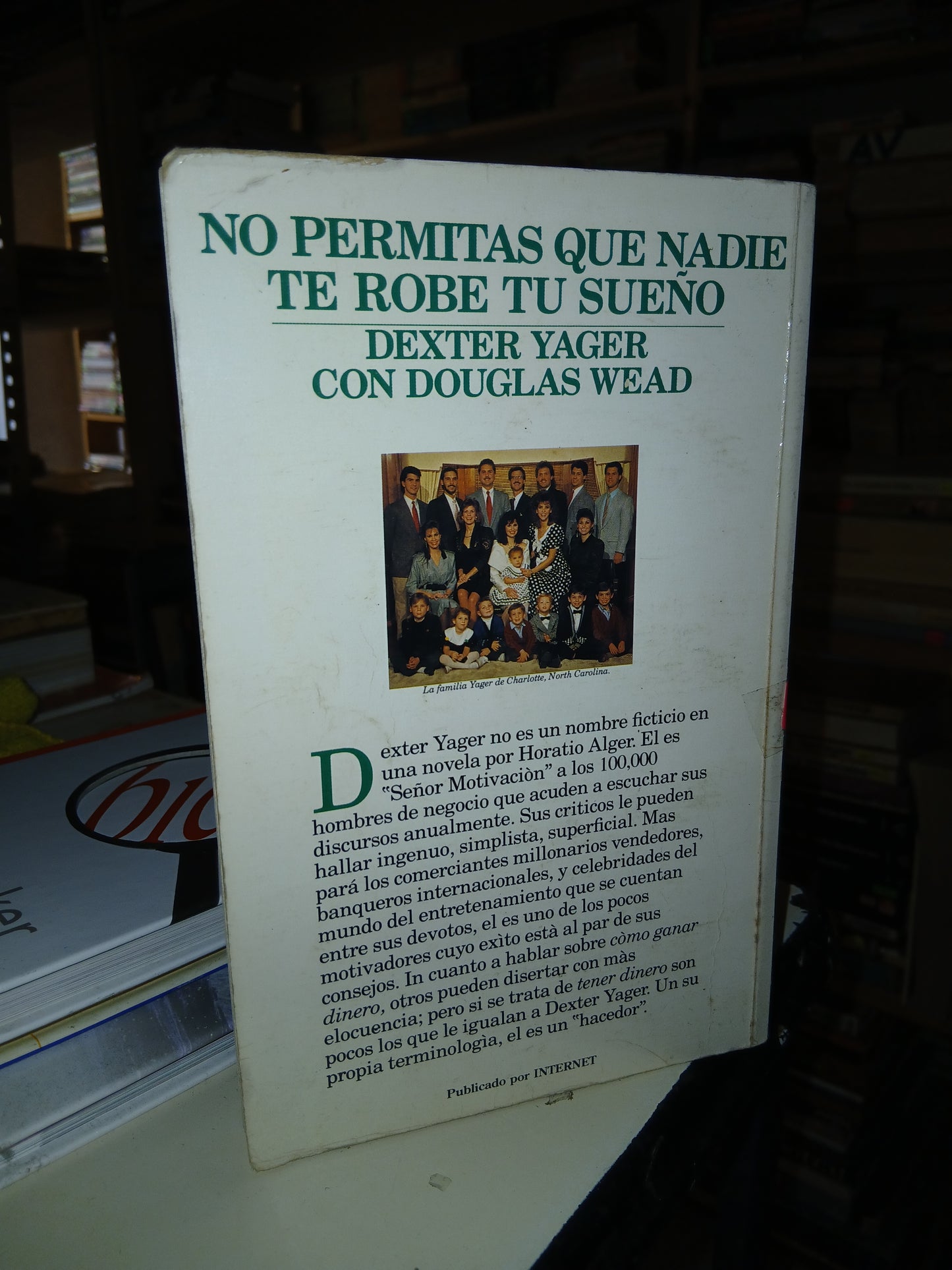 NO PERMITAS QUE NADIE TE ROBE TU SUEÑO POR DEXTER R. YAGER SR. USADO SUPERACIÓN PERSONAL LITERARIO 207