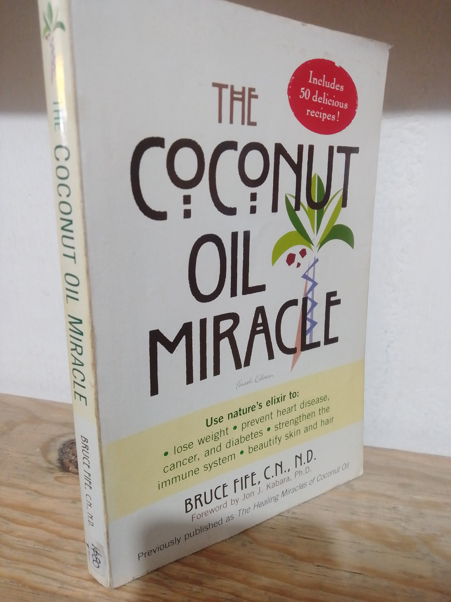 THE COCONUT OIL MIRACLE POR BRUCE FIFE USADO IDIOMAS JUAREZ