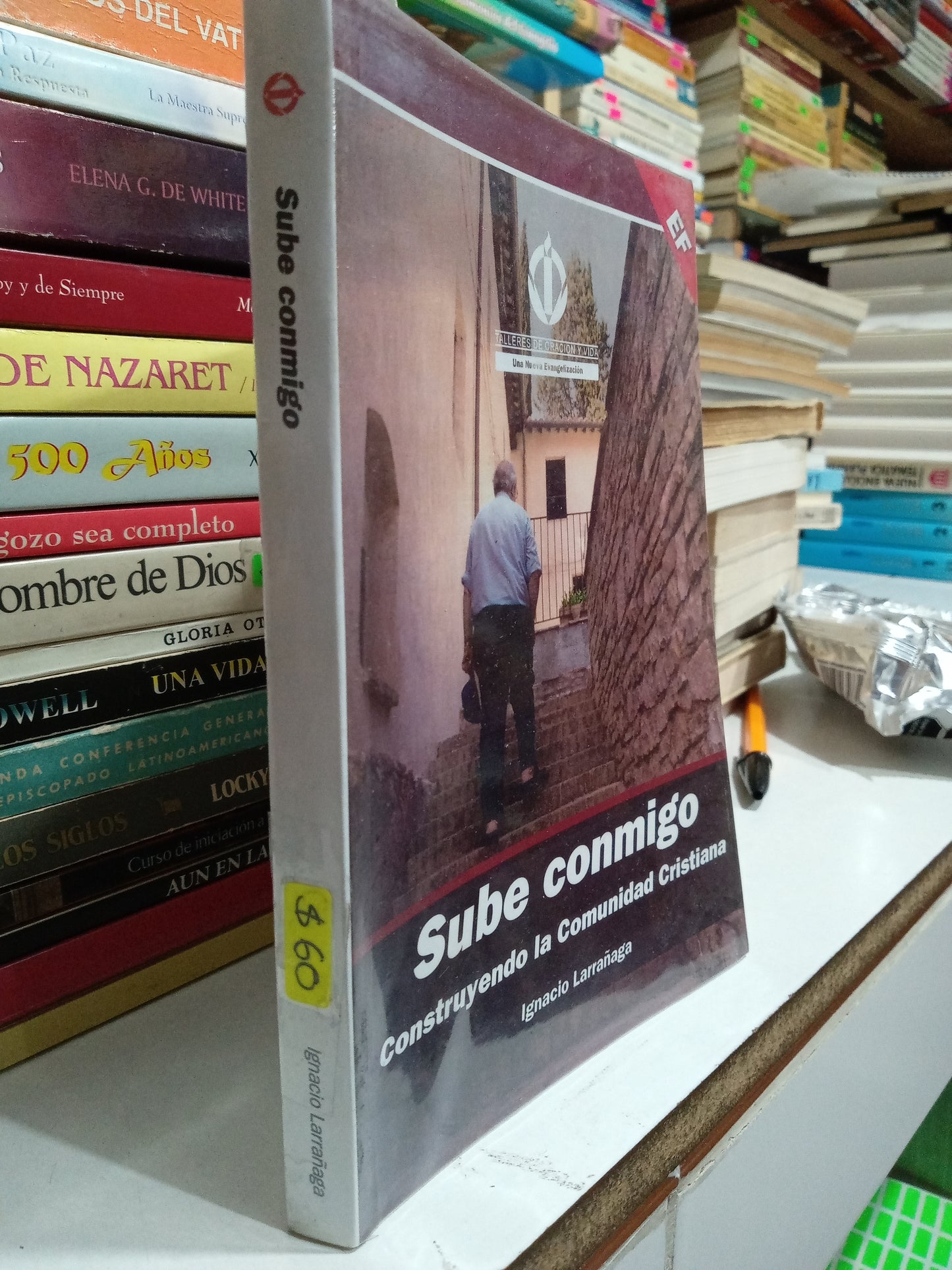 SUBE CONMIGO CONSTRUYENDO LA COMUNIDAD CRISTIANA POR IGNACIO LARRAÑAGA USADO RELIGION JUAREZ