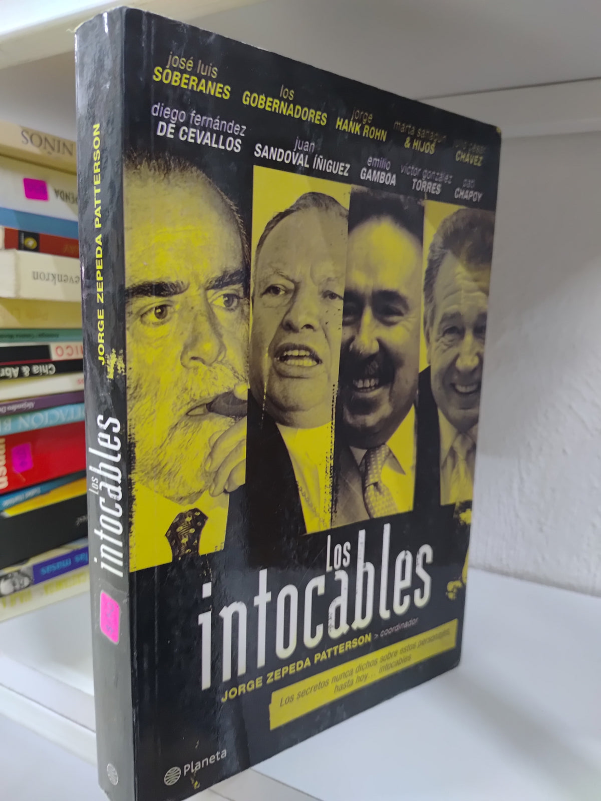 LOS INTOCABLES POR JORGE ZEPEDA PATTERSON USADO POLITICA JUAREZ 515
