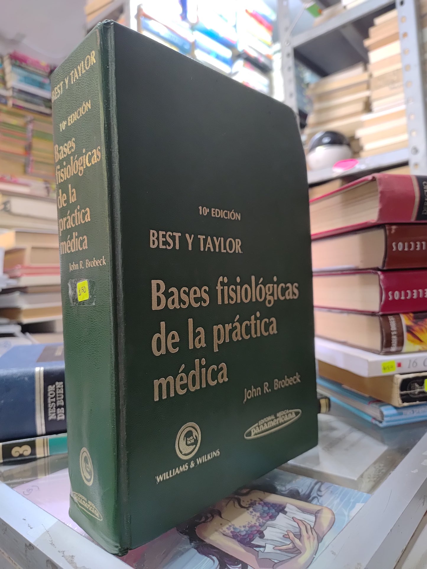 BASES FISIOLOGICAS DE LA PRACTICA MEDICA POR JOHN R. BROBECK USADO SALUD JUAREZ 515