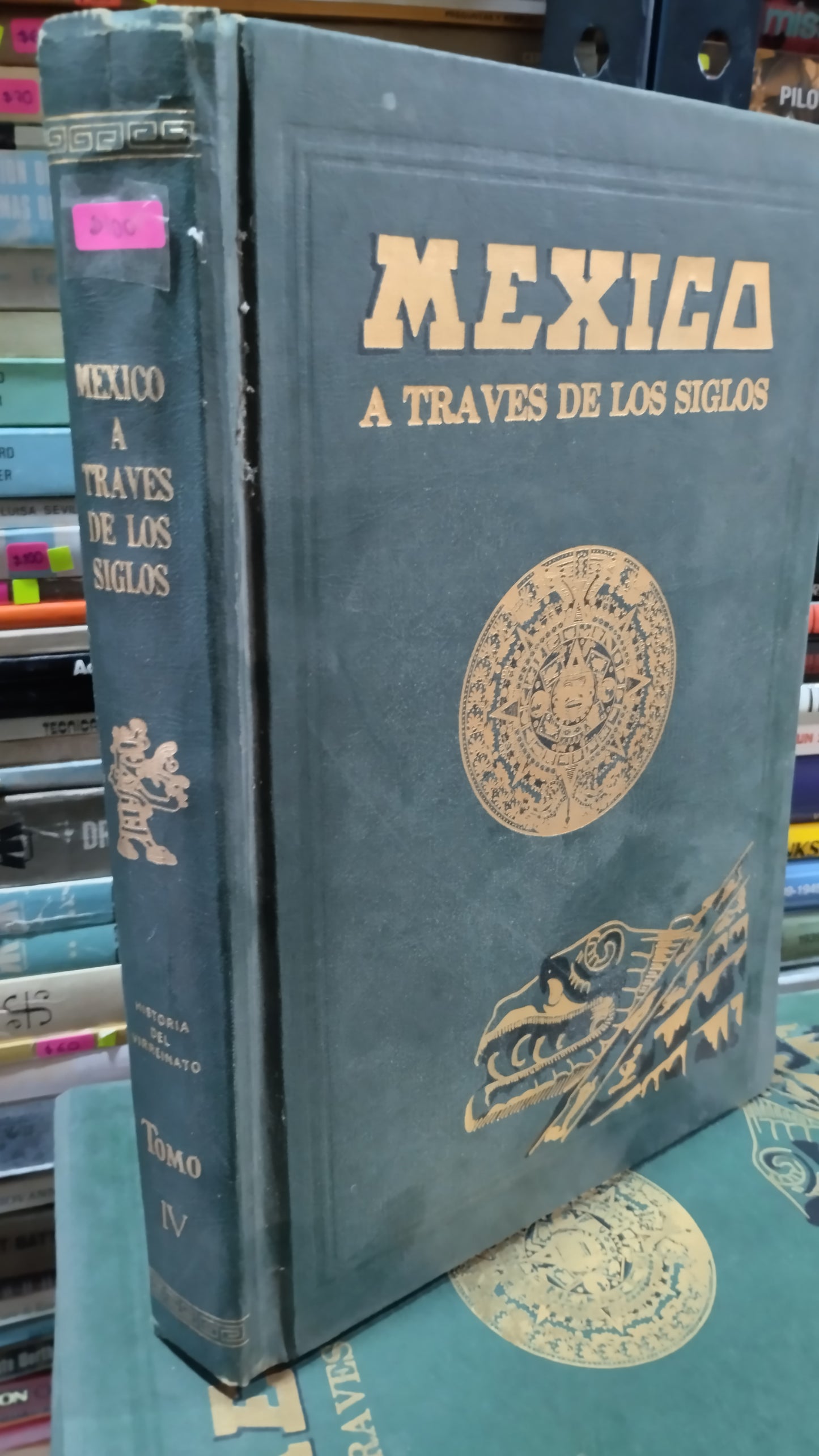 MEXICO A TRAVES DE LOS SIGLOS TOMO IV LIBRO USADO HISTORIA ALDAMA