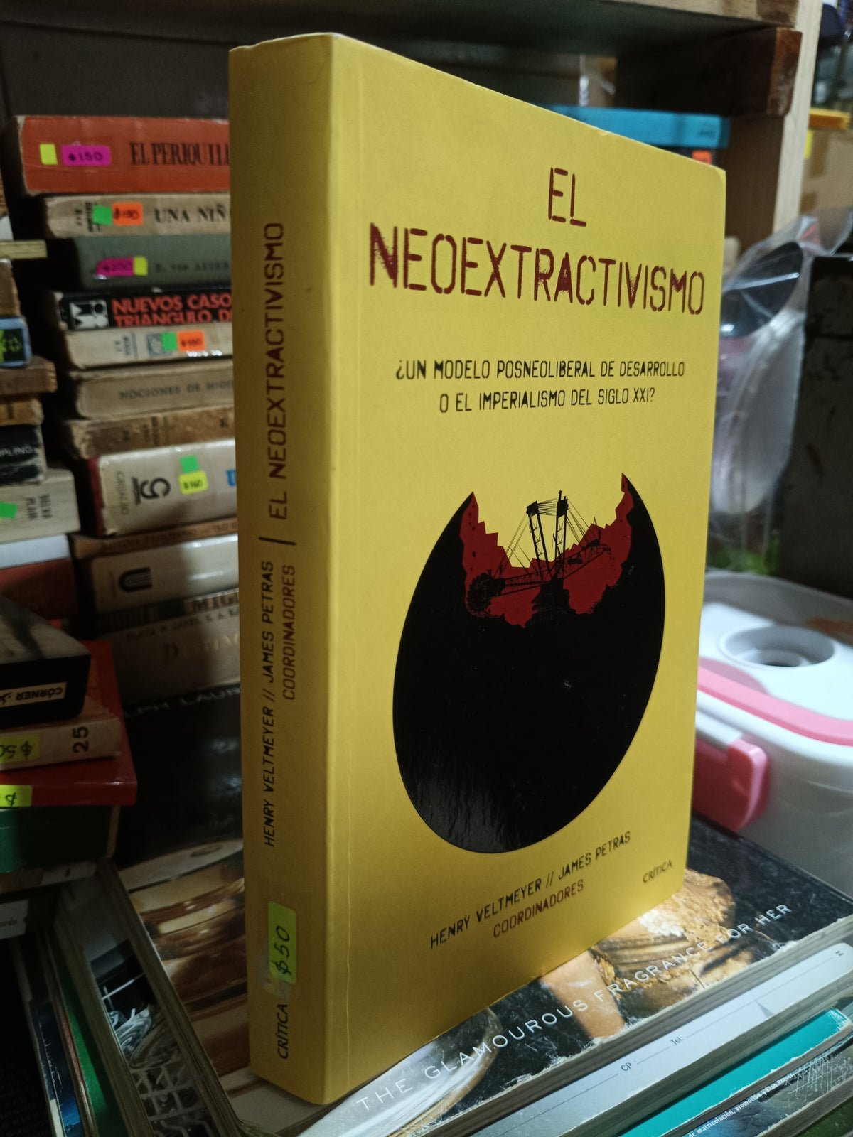 EL NEOEXTRACTIVISMO POR VELTMEYER Y PETRAS USADO POLITICA ALDAMA