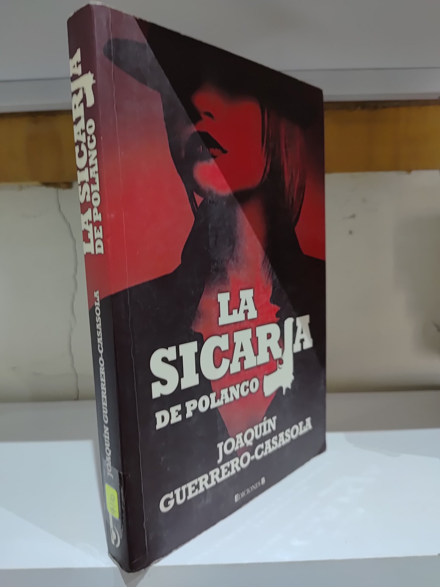 LA SICARIA DE POLANCO POR JOAQUIN GUERRERO CASASOLA USADO NOVELAS JUAREZ 515