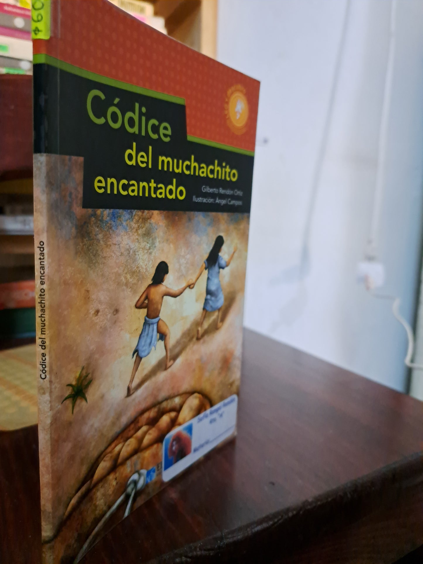 CODICE DEL MUCHACHITO ENCANTADO GILBERTO RENDON ORTIZ USADO INFANTIL LITERARIO 207