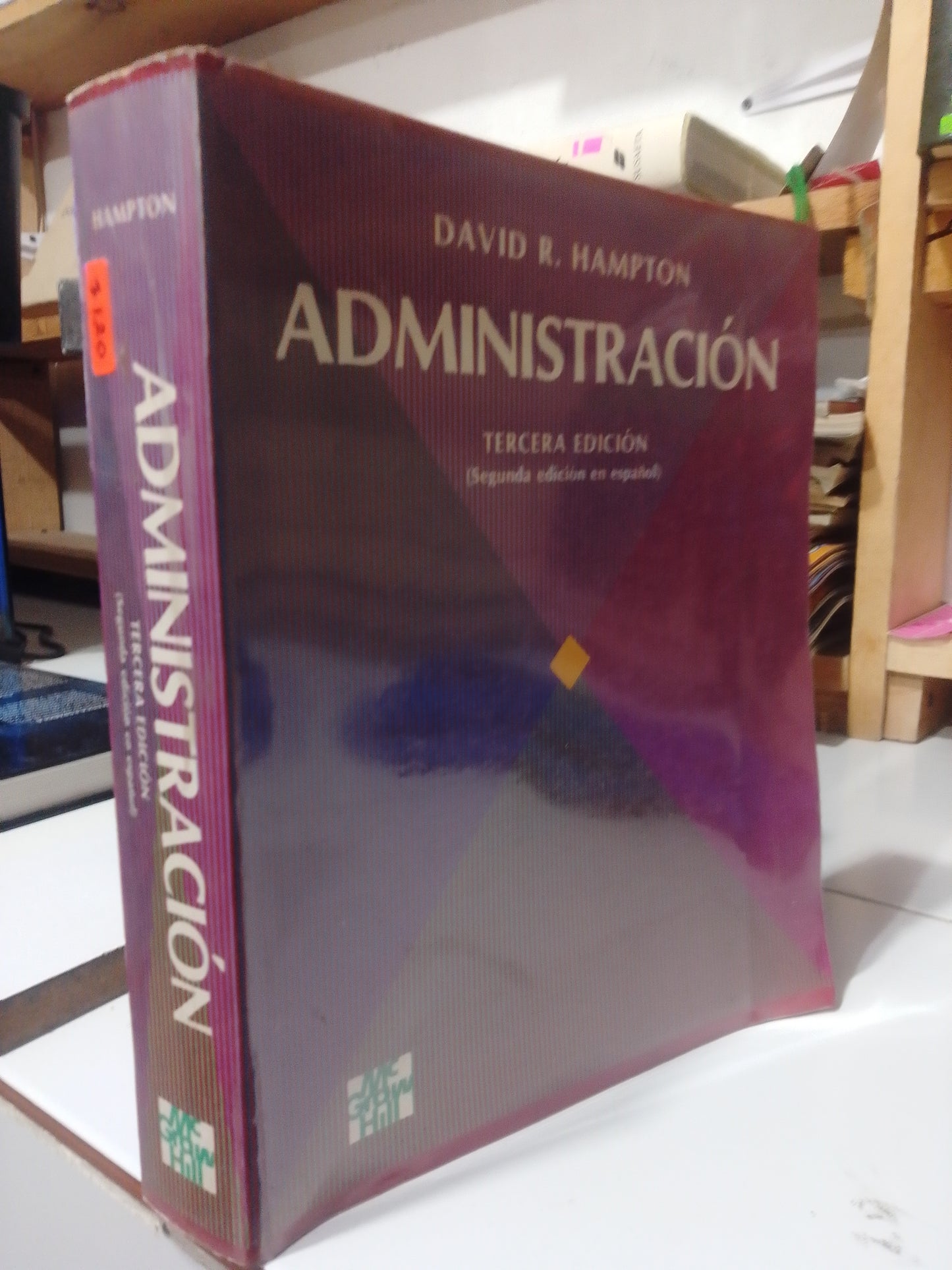 ADMINISTRACION POR DAVID R. HAMPTON USADO ADMINISTRACIÓN JUAREZ