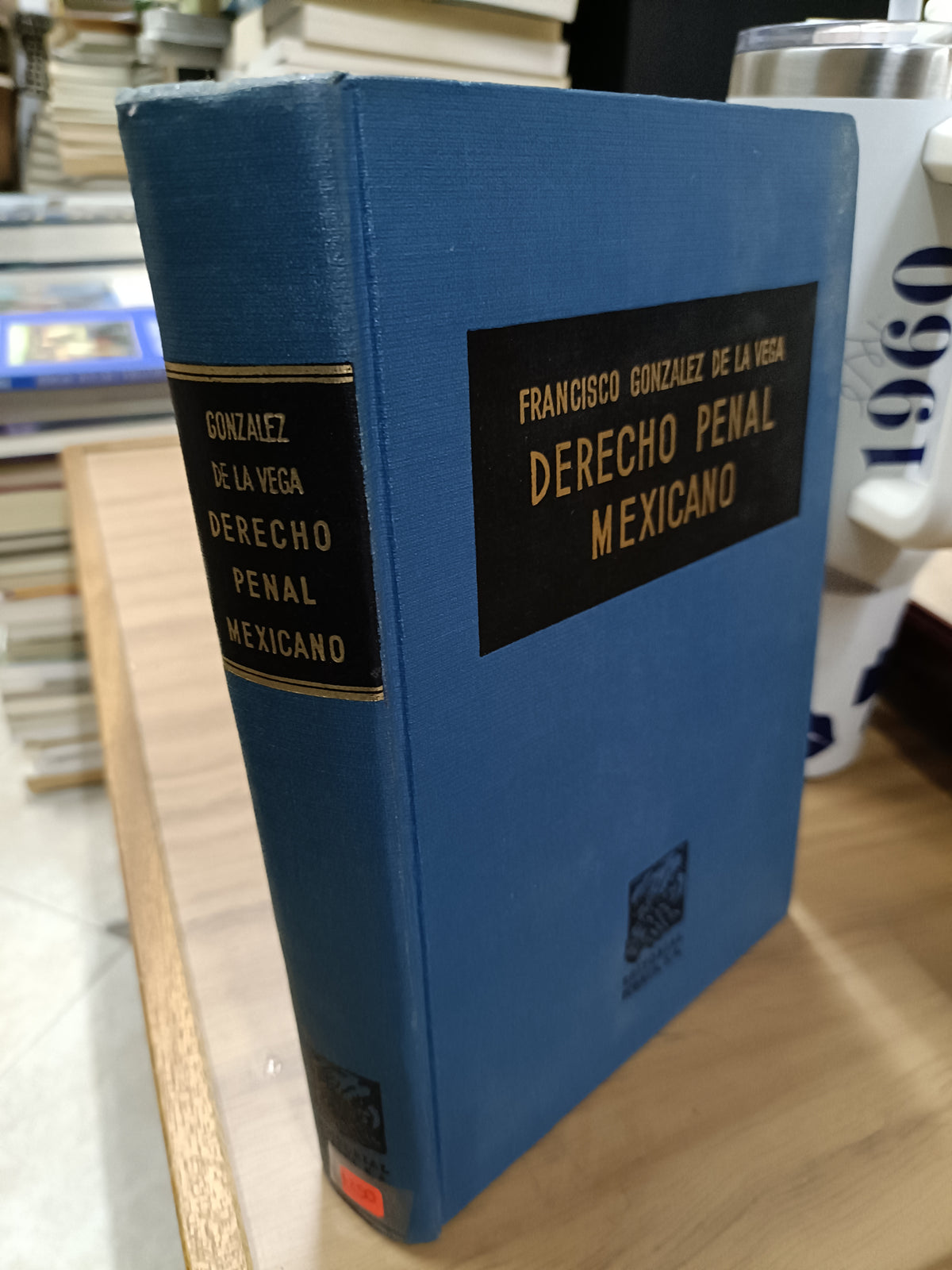 DERECHO PENAL MEXICANO POR FRANCISCO GONZALEZ DE LA VEGA USADO DERECHO JUAREZ 515