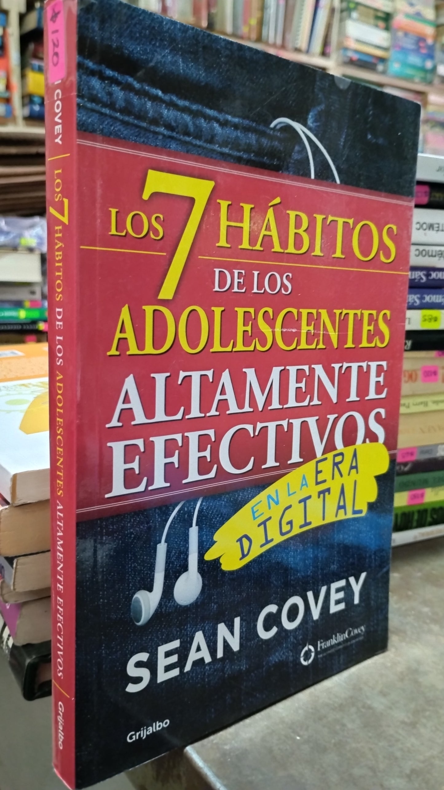 LOS 7 HABITOS DE LOS ADOLESCENTES ALTAMENTE EFECTIVOS EN LA ERA DIGITAL POR SEAN COVEY LIBRO USADO SUPERACION PERSONAL ALDAMA