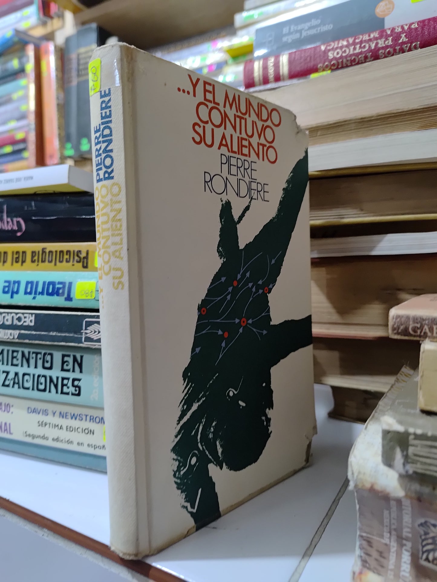 Y EL MUNDO CONTUVO SU ALIENTO POR PIERRE RONDIERE USADO NOVELAS JUAREZ 507