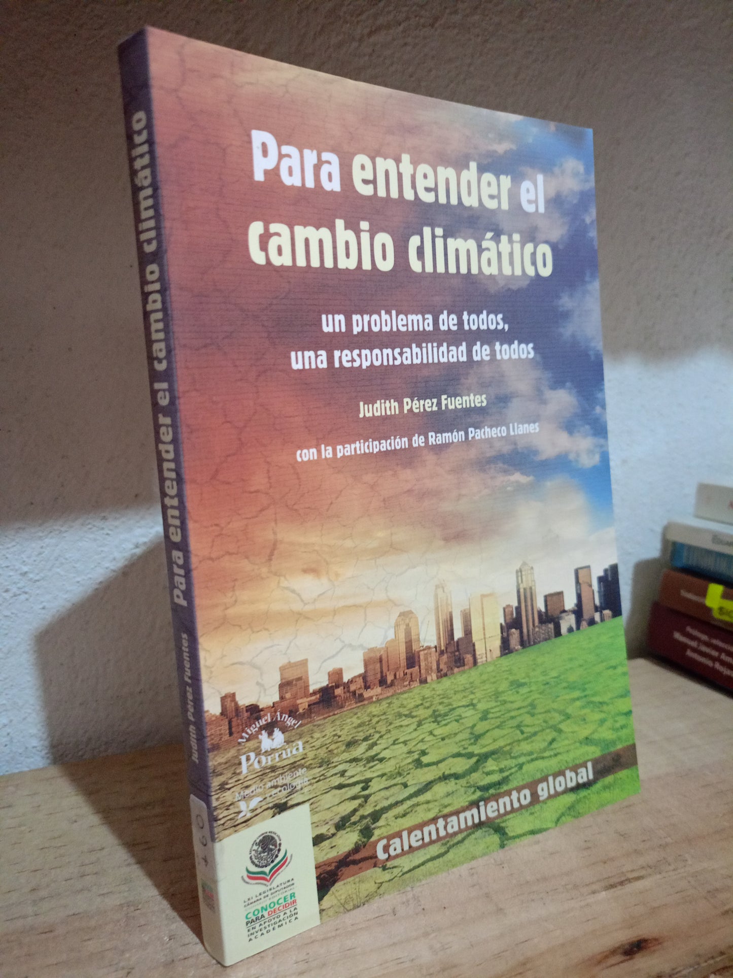 PARA ENTENDER EL CAMBIO CLIMATICO POR JUDITH PEREZ FUENTES USADO HISTORIA LITERARIO 305