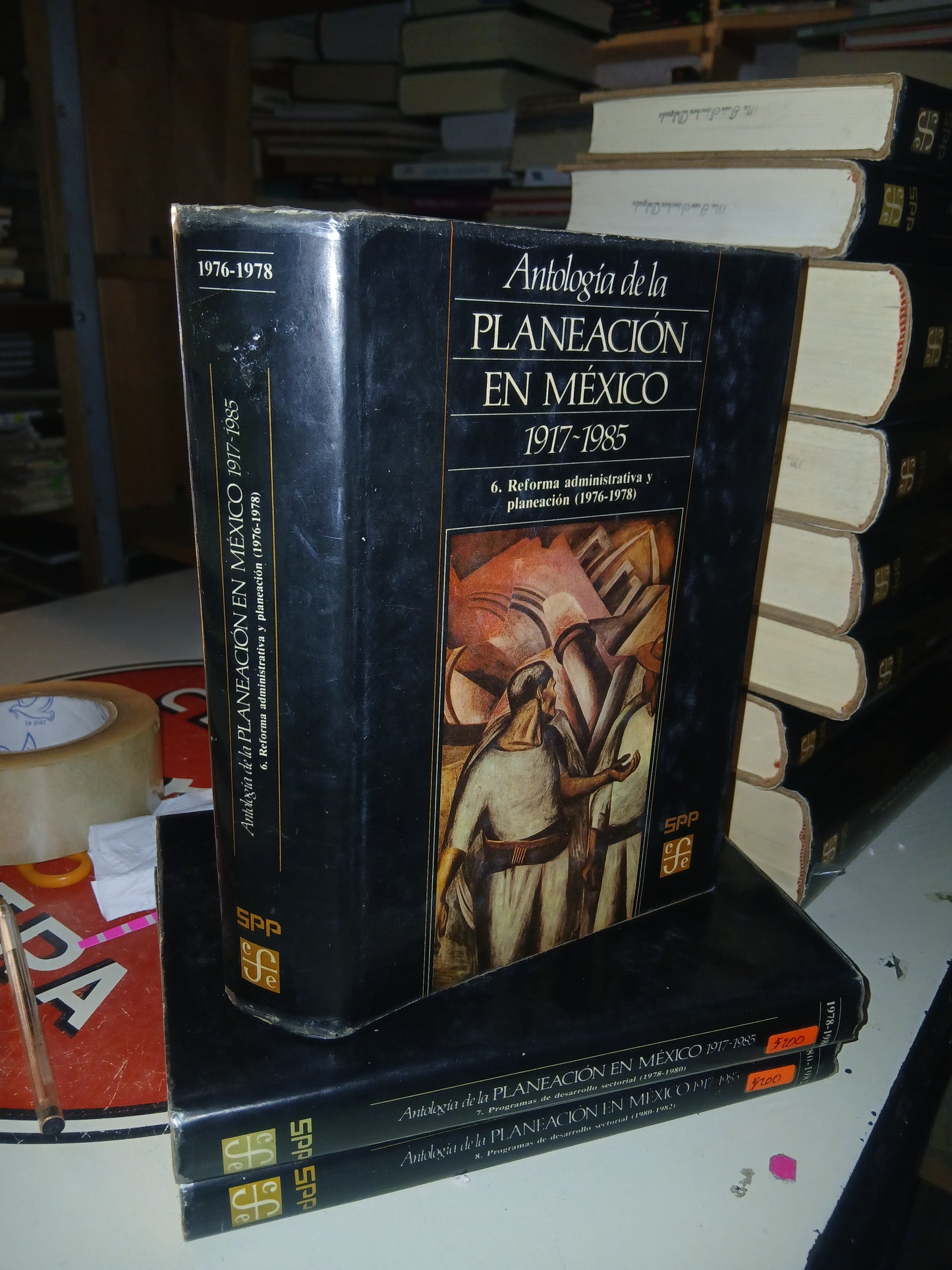 ANTOLOGÍA DE LA PLANEACIÓN EN MÉXICO 1917-1985 (TOMO 6): REFORMA ADMINISTRATIVA Y PLANEACIÓN (1976-1978) POR LA SECRETARÍA DE PROGRAMACIÓN Y PRESUPUESTO USADO HISTORIA LITERARIO 207