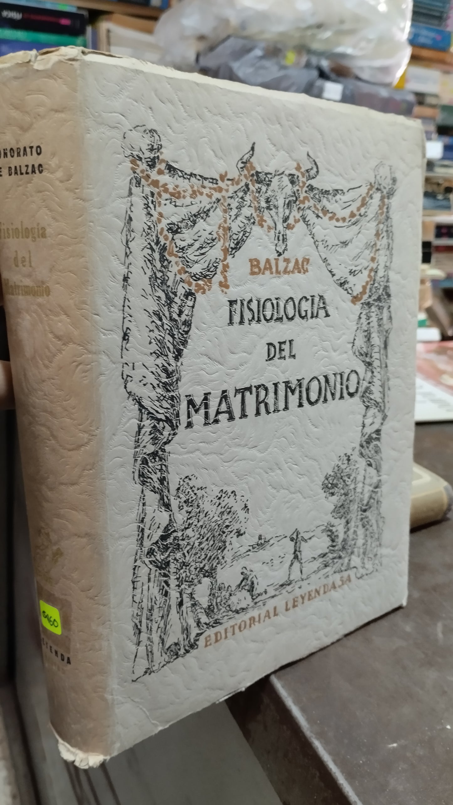 FISIOLOGIA DEL MATRIMONIO POR HONORATO DE BALZAC LIBRO USADO ANTIGUO ALDAMA