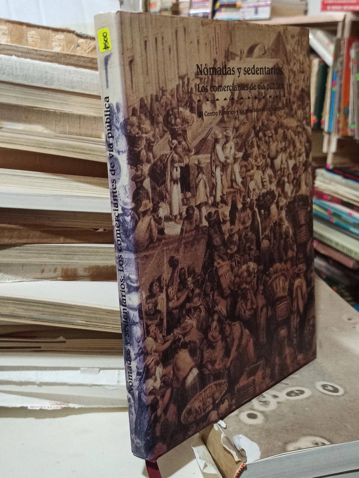 NOMADAS Y SEDENTARIOS: LOS COMERCIANTES DE VIA PUBLICA POR LUIS IGNACIO SAINZ USADO ANTIGUOS ALDAMA