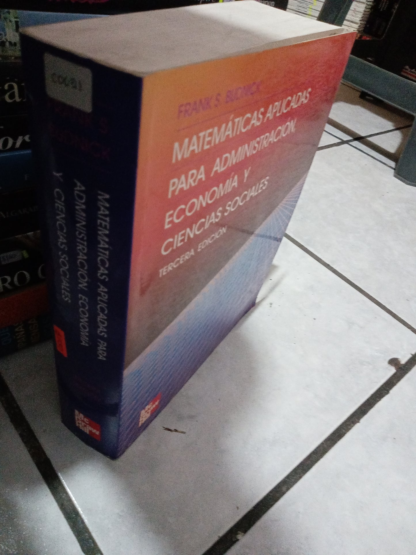 MATEMÁTICAS APLICADAS PARA ADMINISTRACIÓN ECONOMIA Y CIENCIAS SOCIALES POR FRANK S BUDNICK USADO JUÁREZ