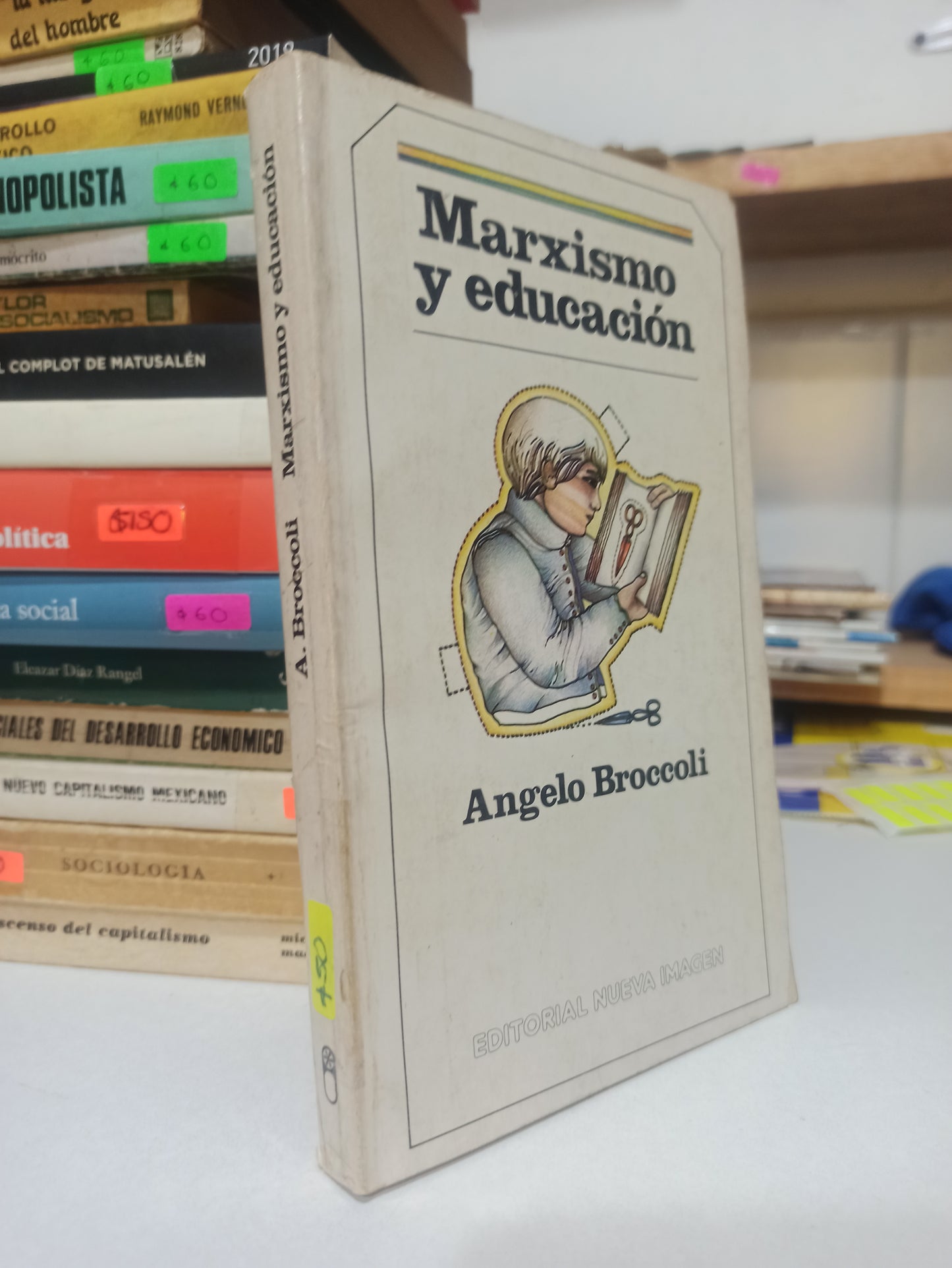 MARXISMO Y EDUCACION POR ANGELO BROCCOLI USADO SOCIOLOGIA JUÁREZ