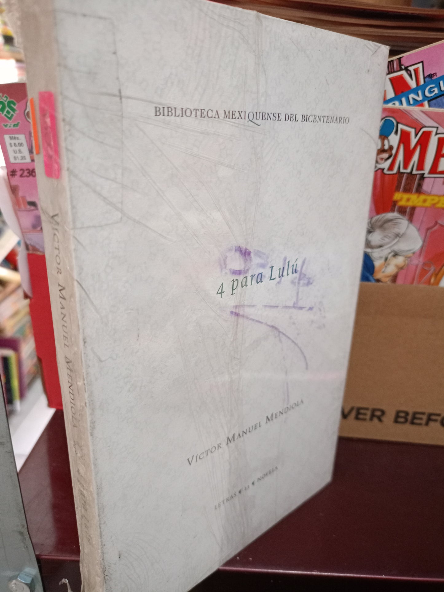 4 PARA LULU POR VICTOR MANUEL MENDIOLA NUEVA LITERARIO 305