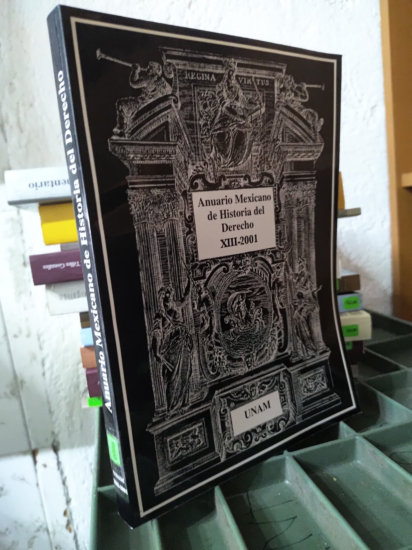 ANUARIO MEXICANO DE HISTORIA DEL DERECHO 13 - 2001 POR LA UNAM USADO DERECHO JUAREZ 515